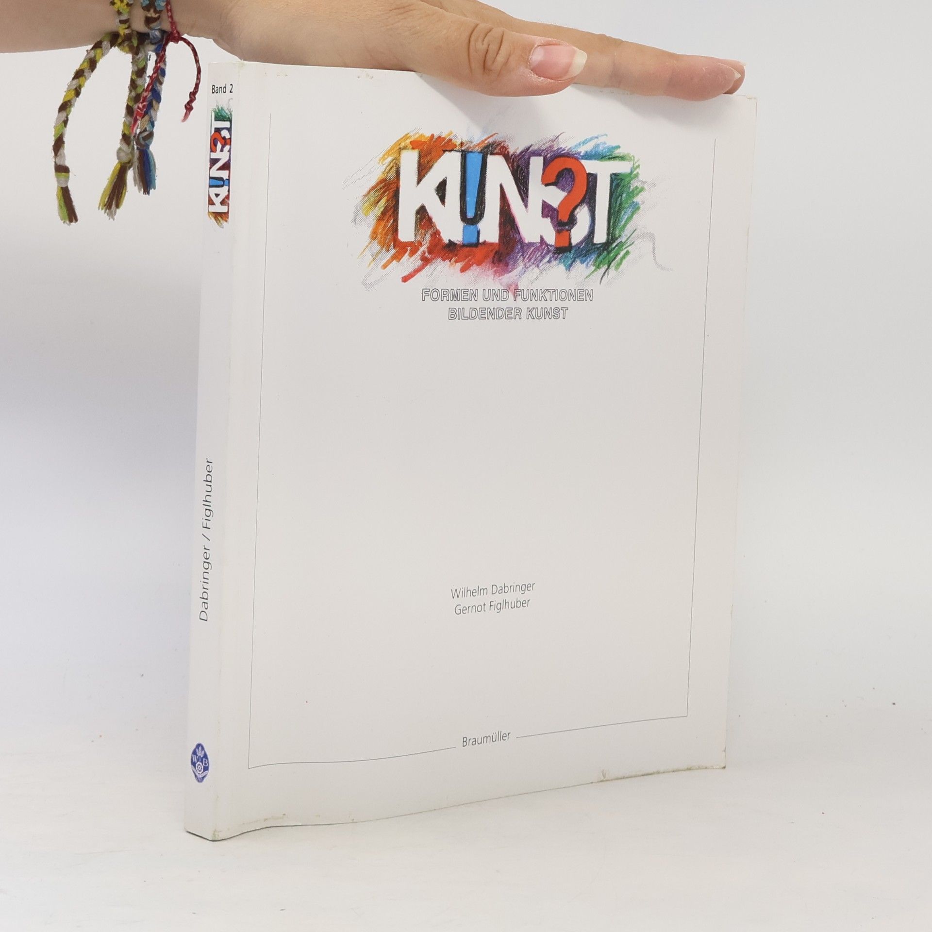 Kunst 2. Formen und Funktionen bildender Kunst