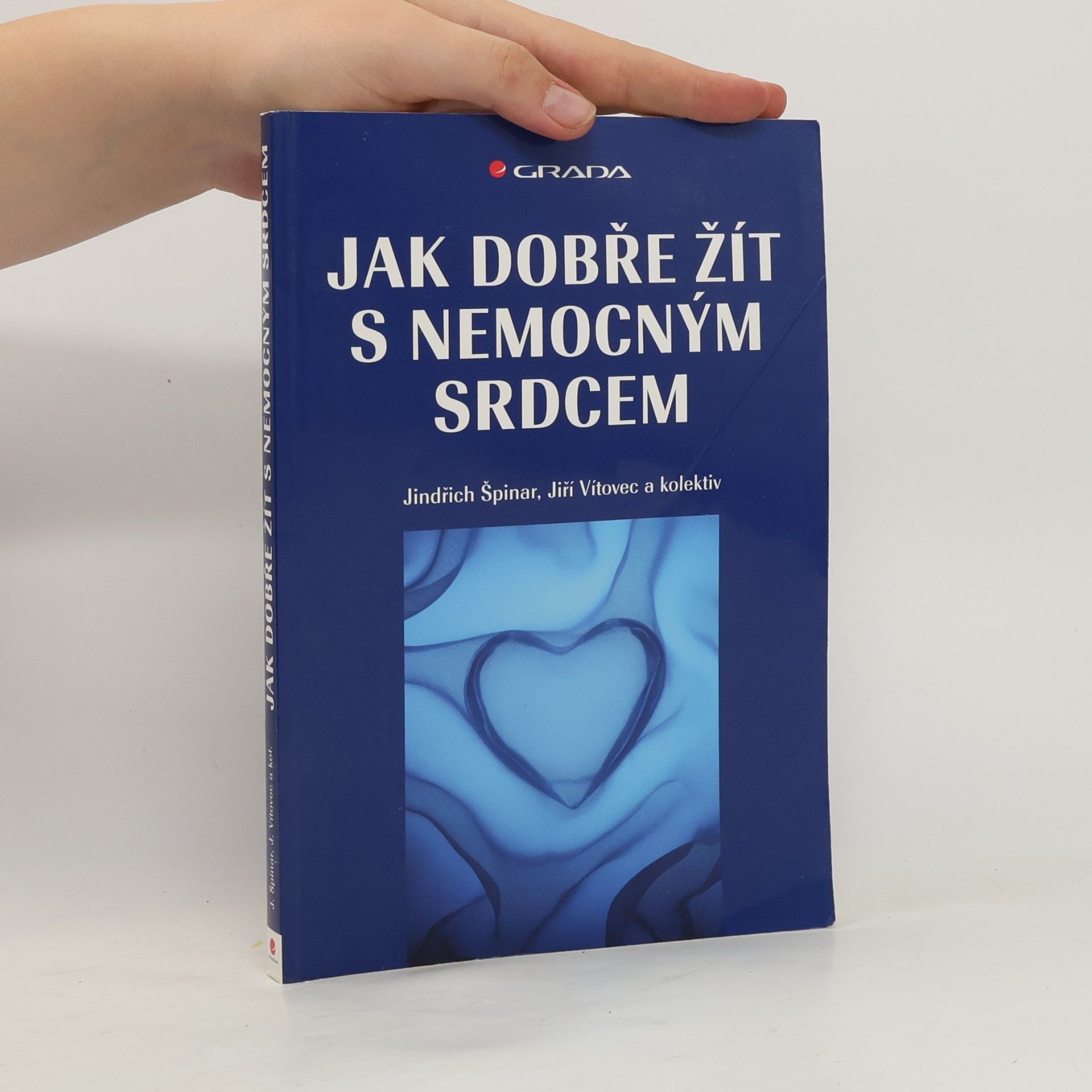 Jiří Vítovec Jak dobře žít s nemocným srdcem