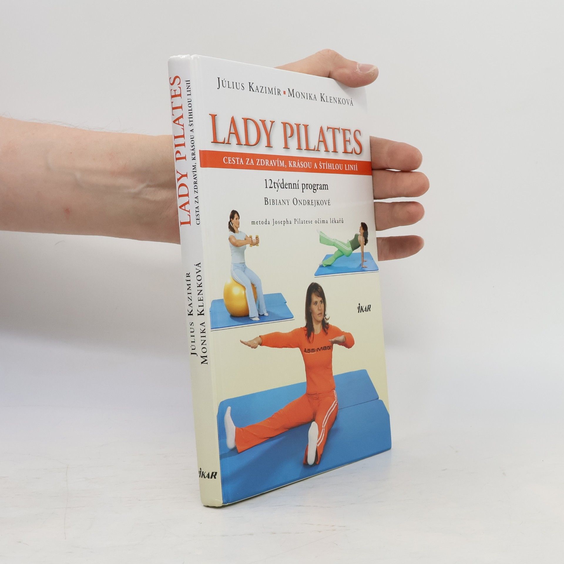 Monika Klenkova Lady Pilates : cesta za zdravím, krásou a štíhlou linií