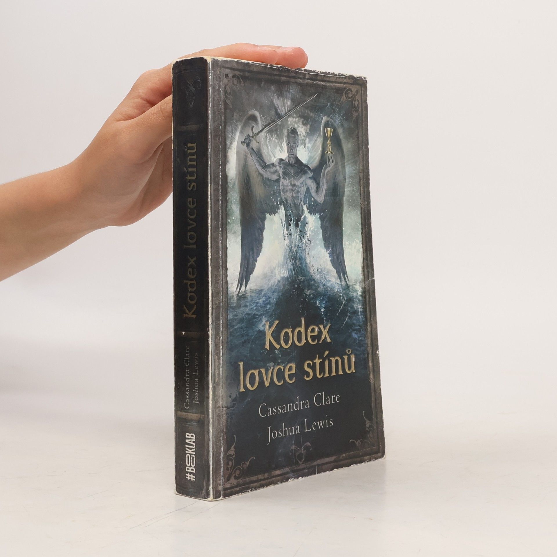 Cassandra Clare Kodex lovce stínů : soupis tradic a zákonů nefilim, vyvolených andělem Razielem