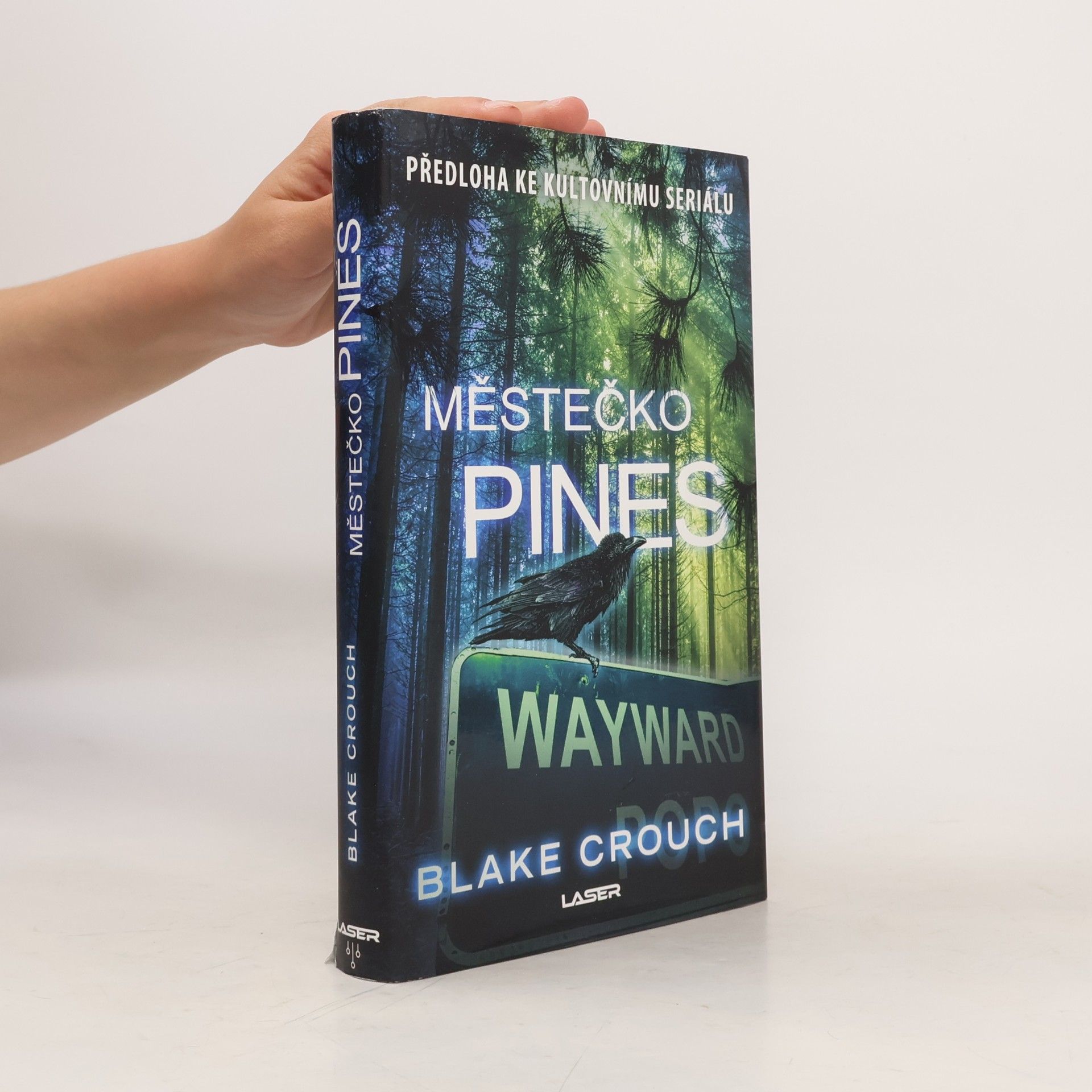Blake Crouch Městečko Pines