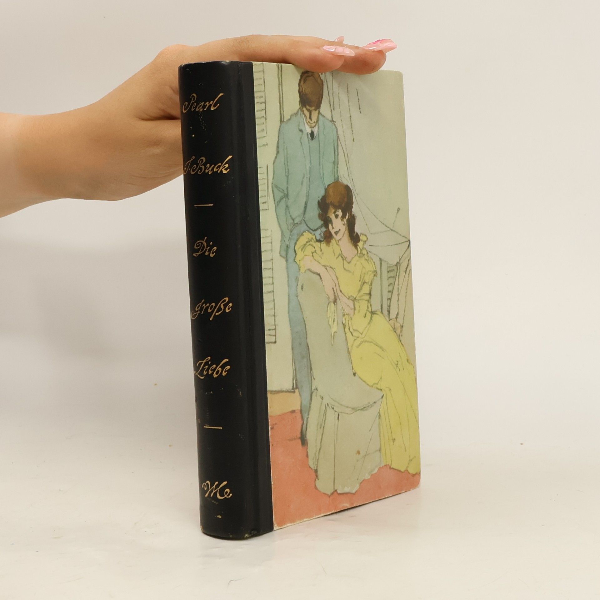 Pearl S. Buck Die große Liebe