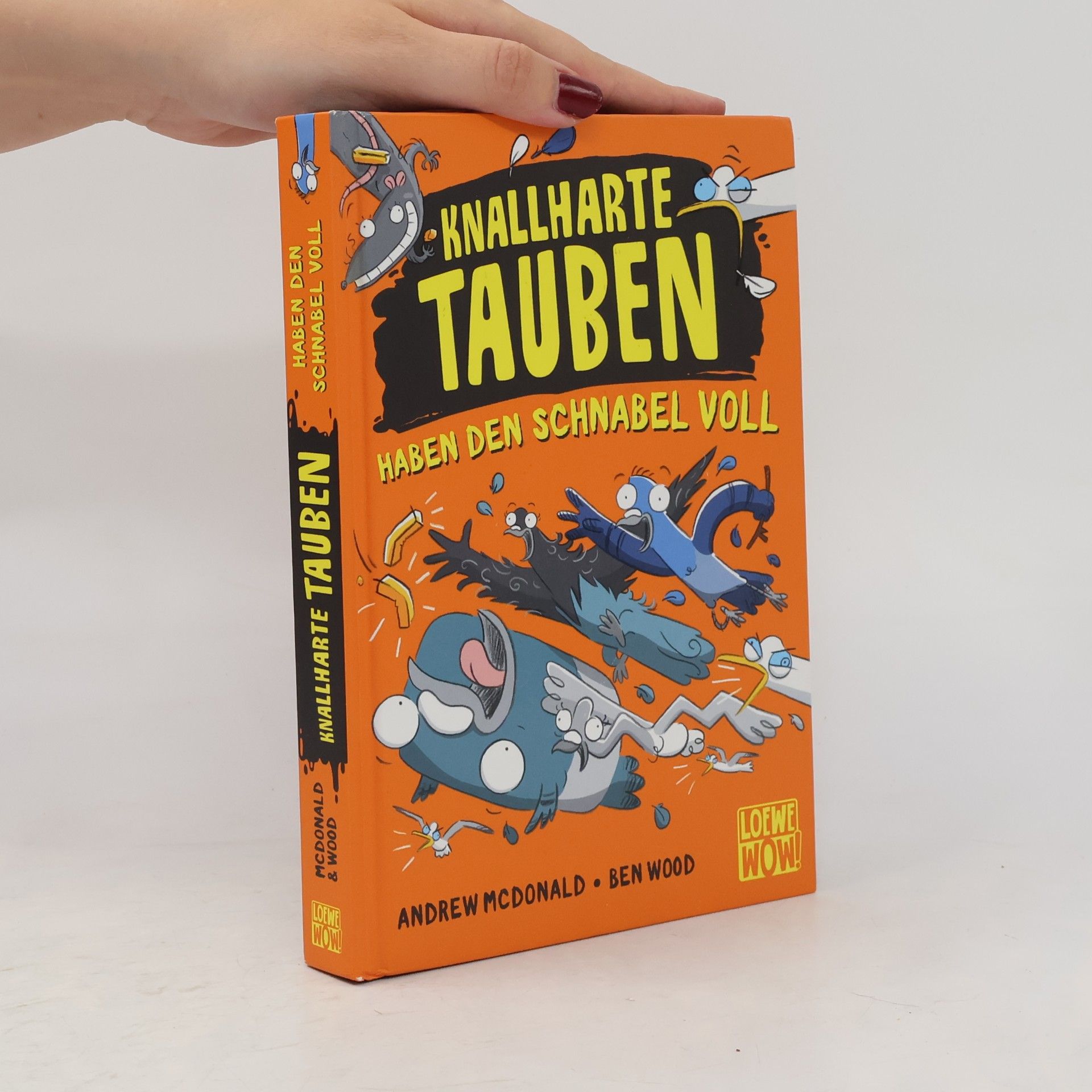 Andrew McDonald Knallharte Tauben haben den Schnabel voll (Band 4)