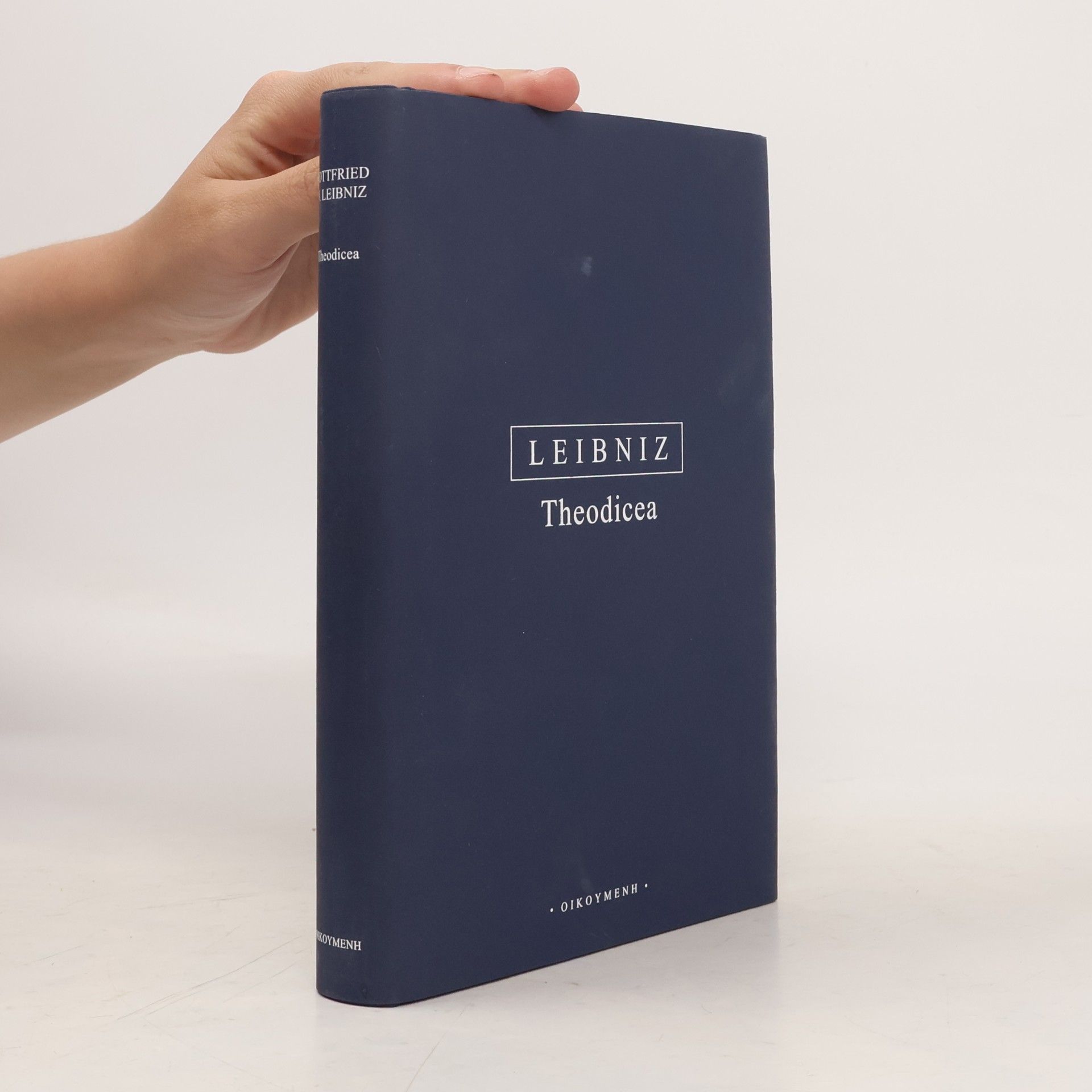 Gottfried Wilhelm Leibniz Theodicea