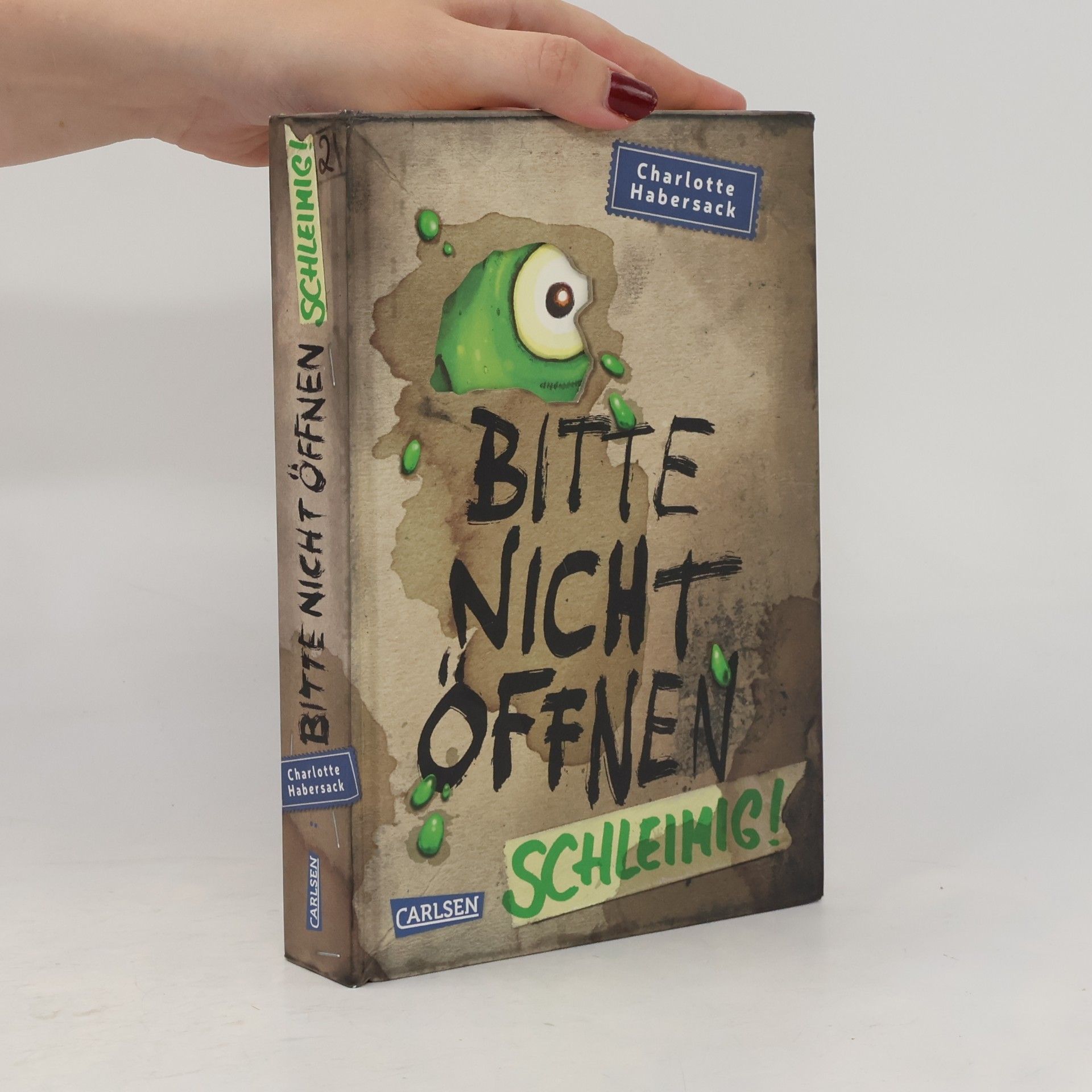 Charlotte Habersack Bitte nicht öffnen 2. Schleimig!