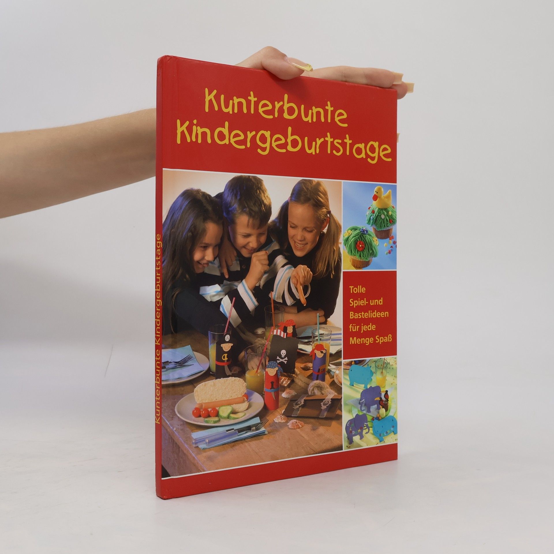 Autorenkollektiv Kunterbunte Kindergeburtstage