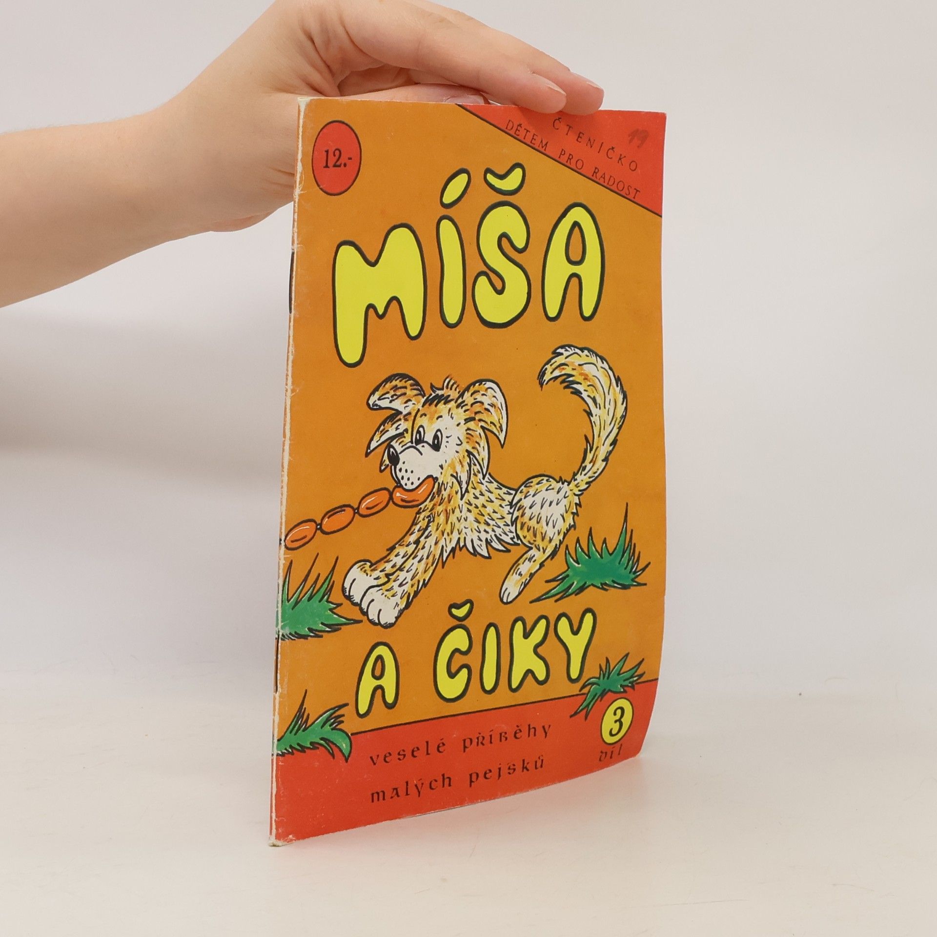 Jiří Jičínský Čteničko dětem pro radost - 3: Míša a Čiky