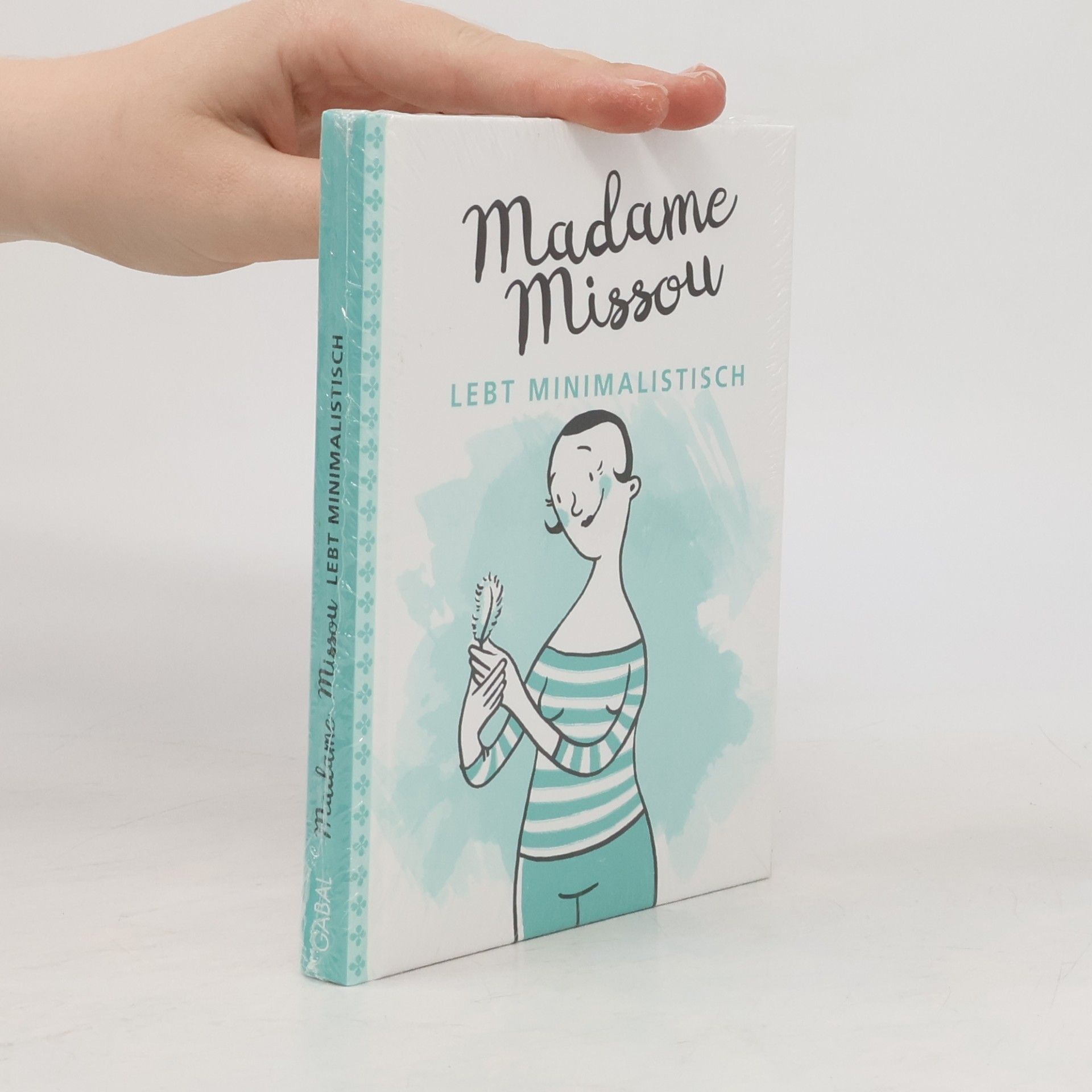 Madame Missou Madame Missou lebt minimalistisch