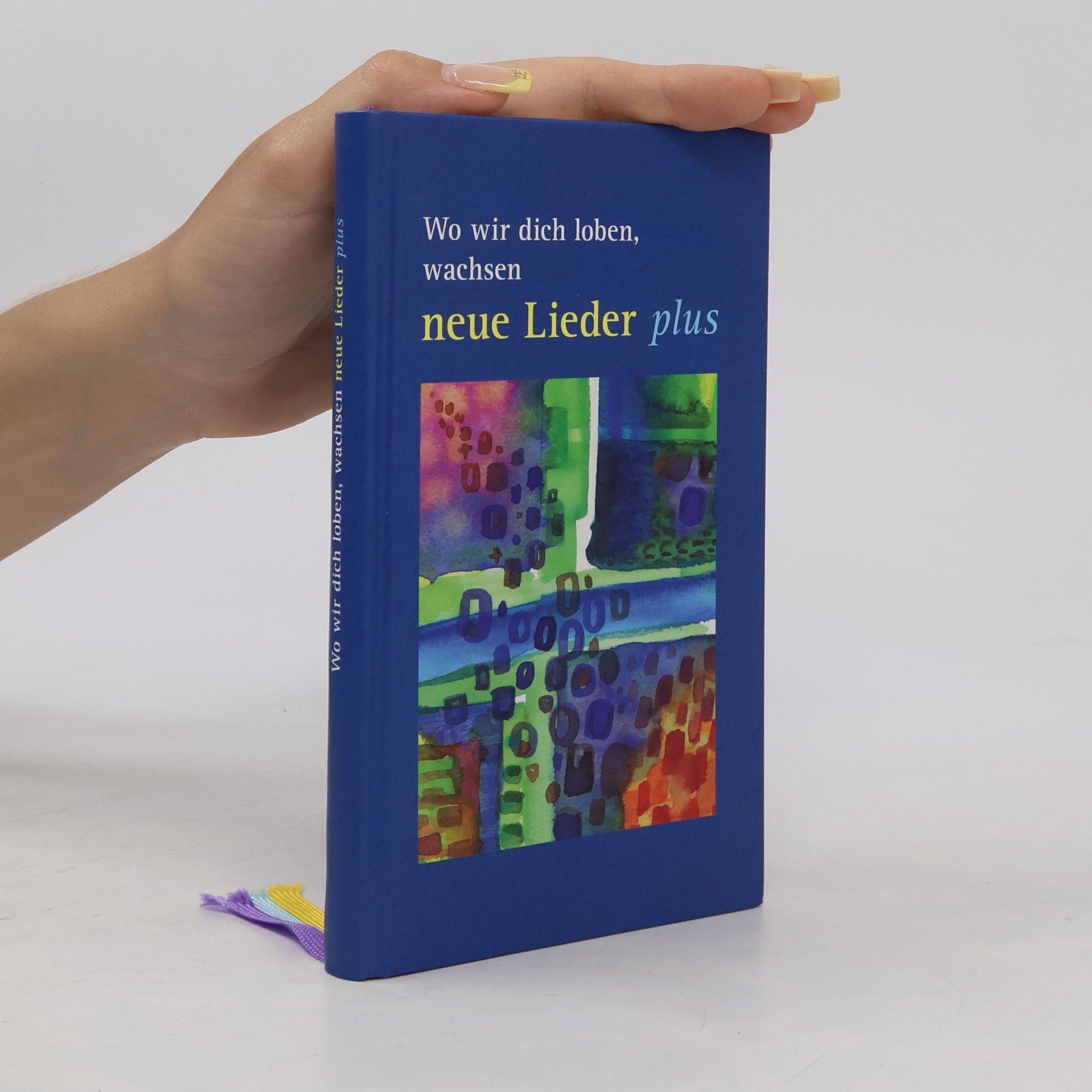 Autorenkollektiv Wo wir dich loben, wachsen neue Lieder - plus