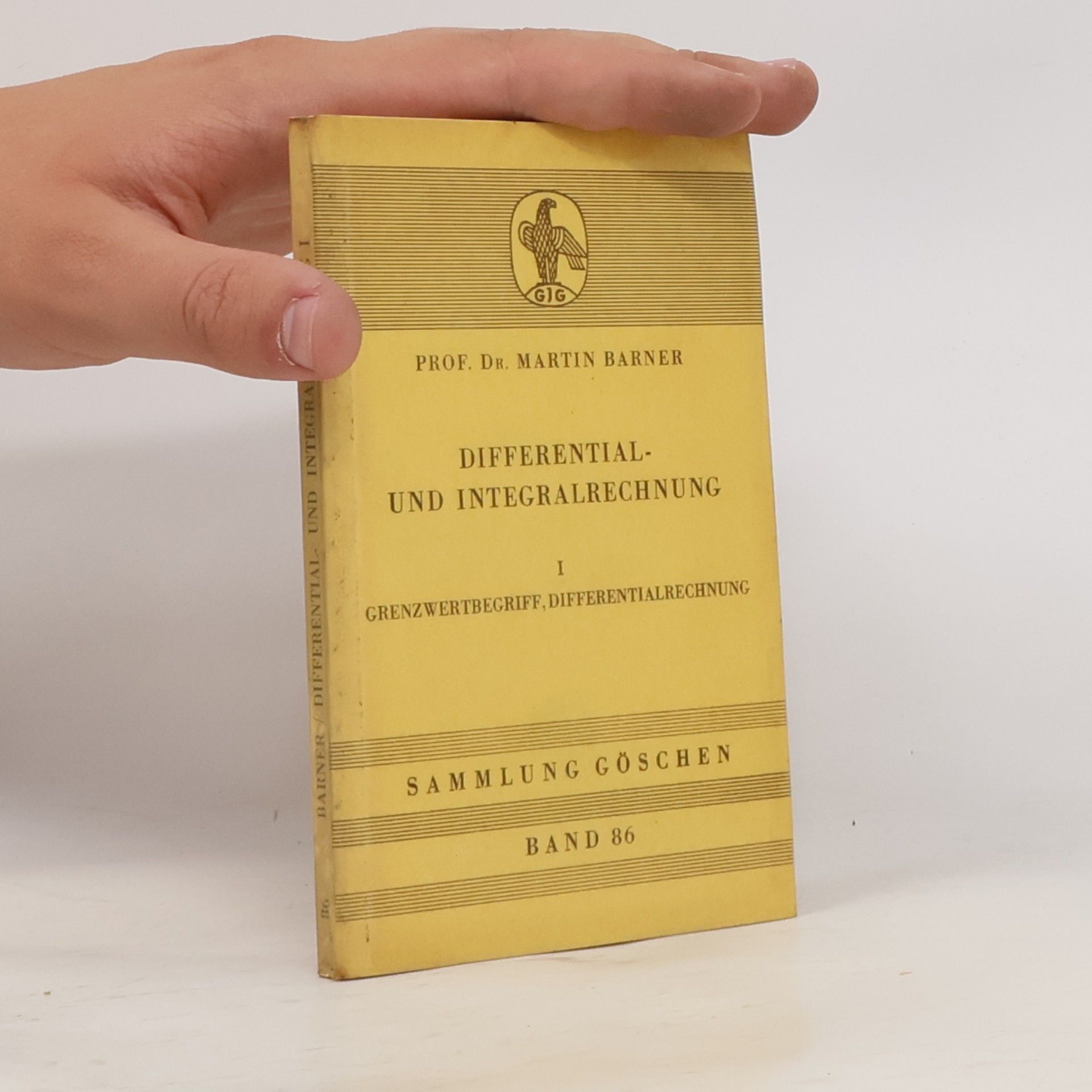 Differential- und Integralrechnung I. Grenzwertbegriff, Differentialrechnung
