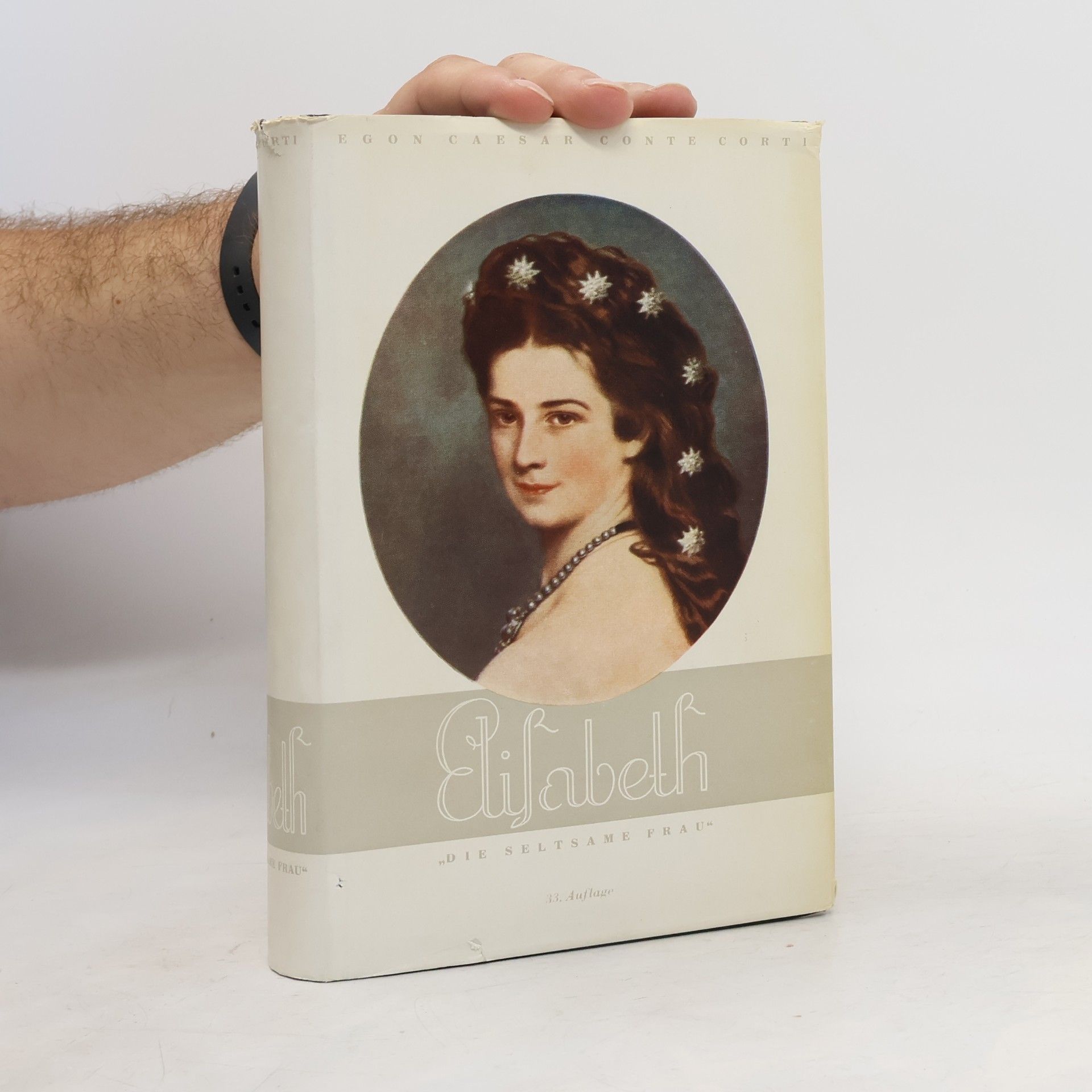 Egon Caear Conte Corti Elisabeth: Die seltsame Frau