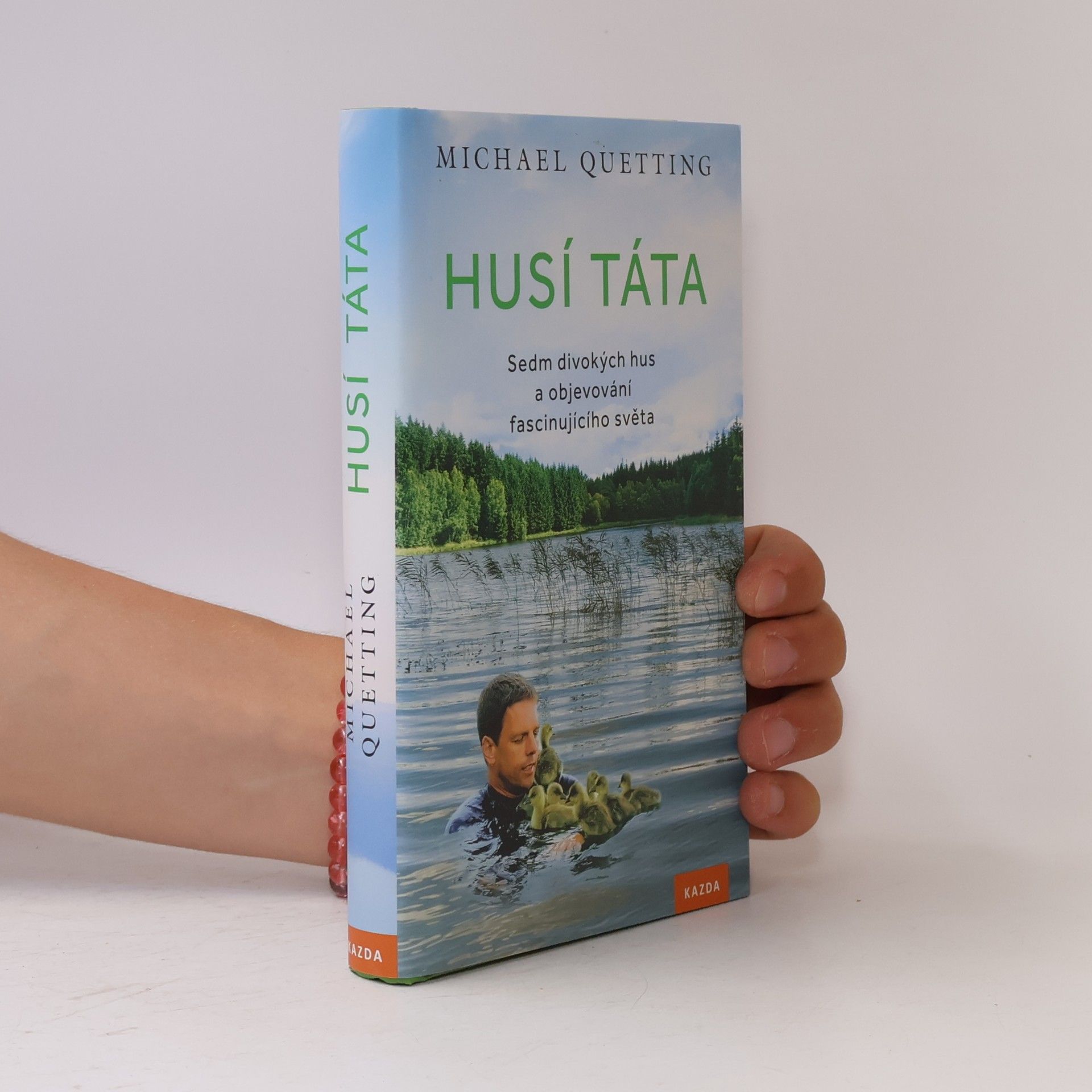 Adéla Hubinová Husí táta. Sedm divokých hus a objevování fascinujícího světa.