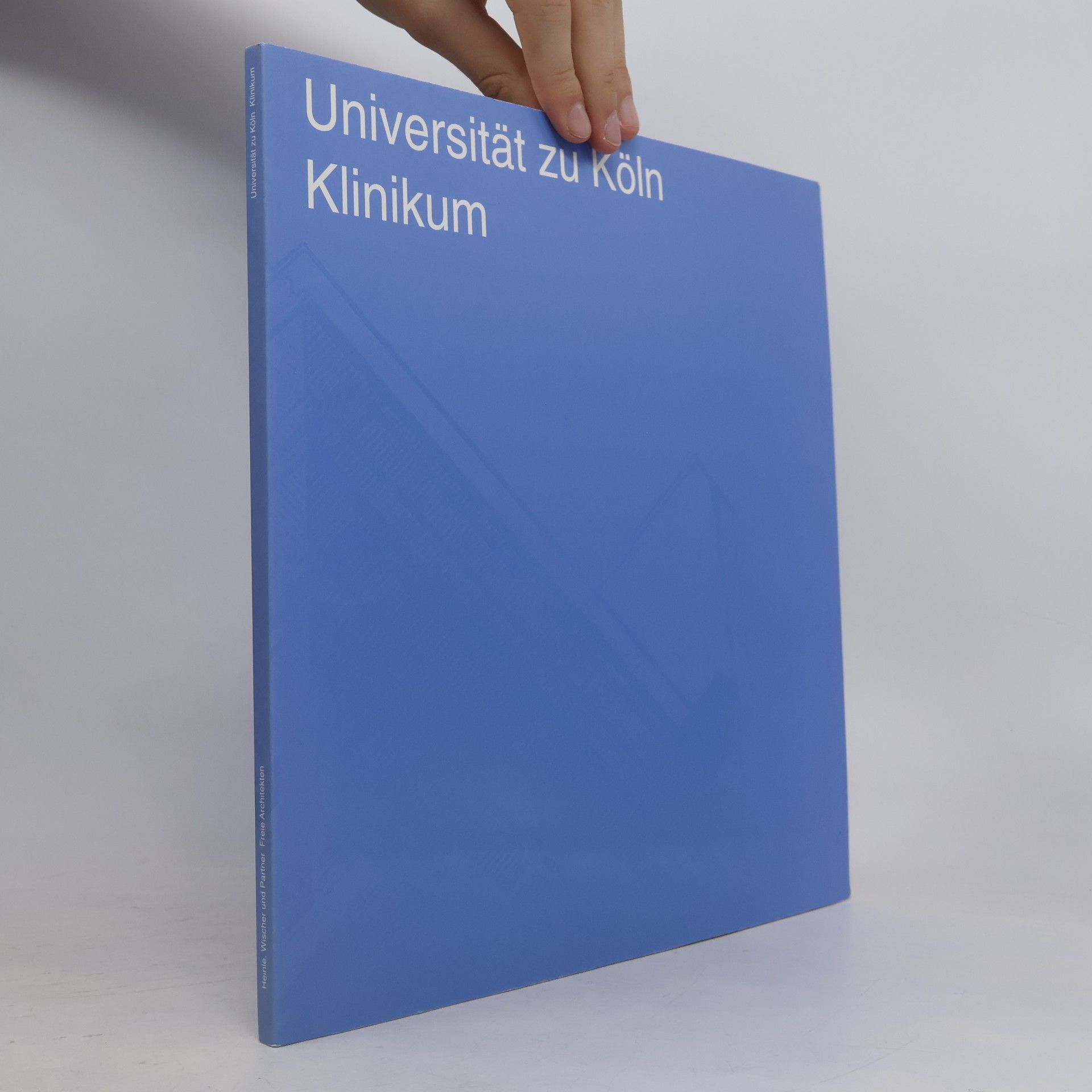 Heine, Wischner und Partner Freie Architekten Universität zu Köln, Klinikum