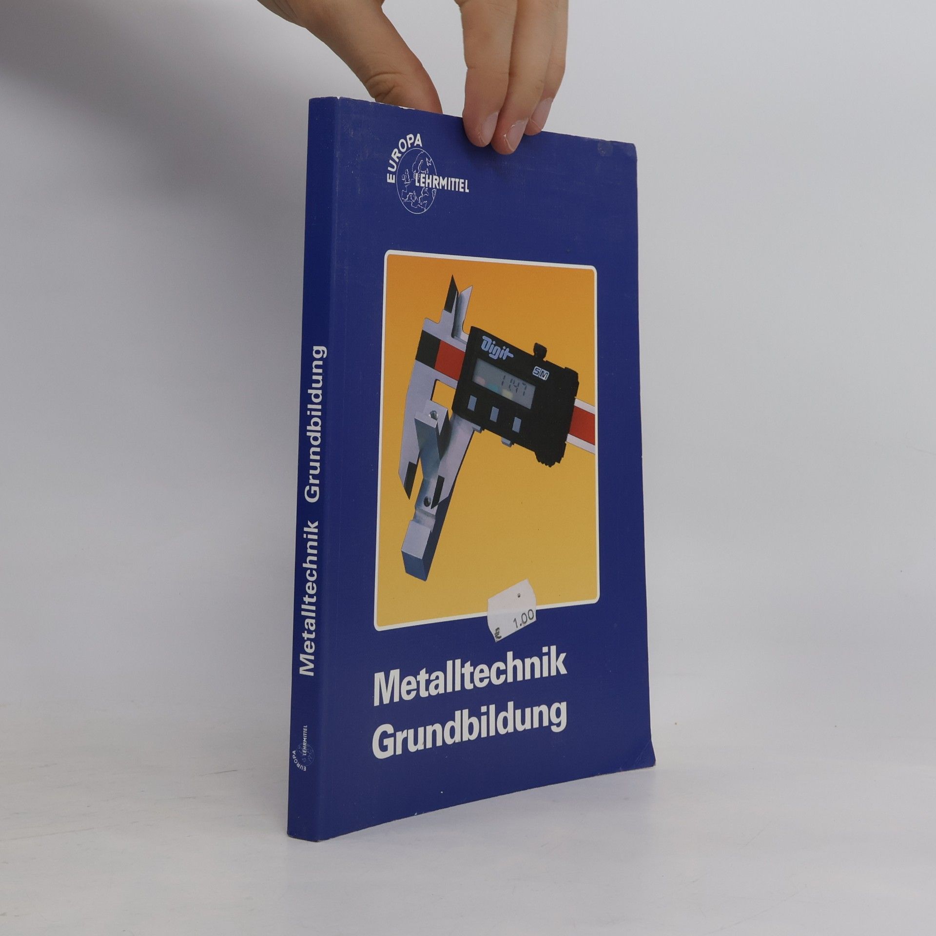 Werner Döll Metalltechnik Grundbildung - Hauptbd.