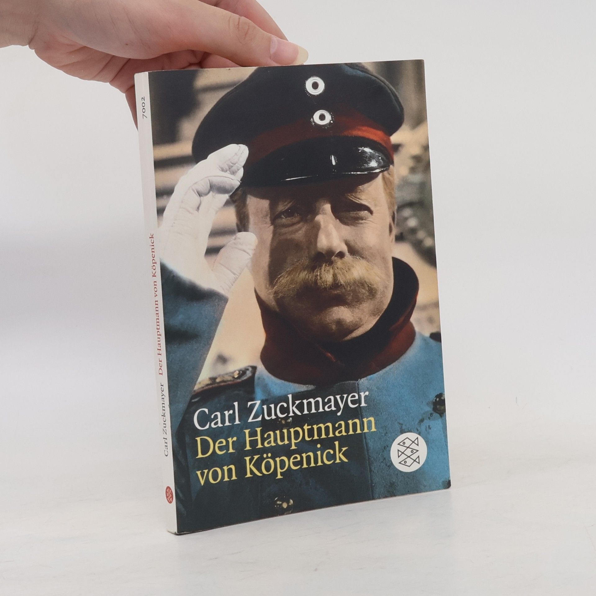 Carl Zuckmayer Der Hauptmann von Köpenick : ein deutsches Märchen in drei Akten