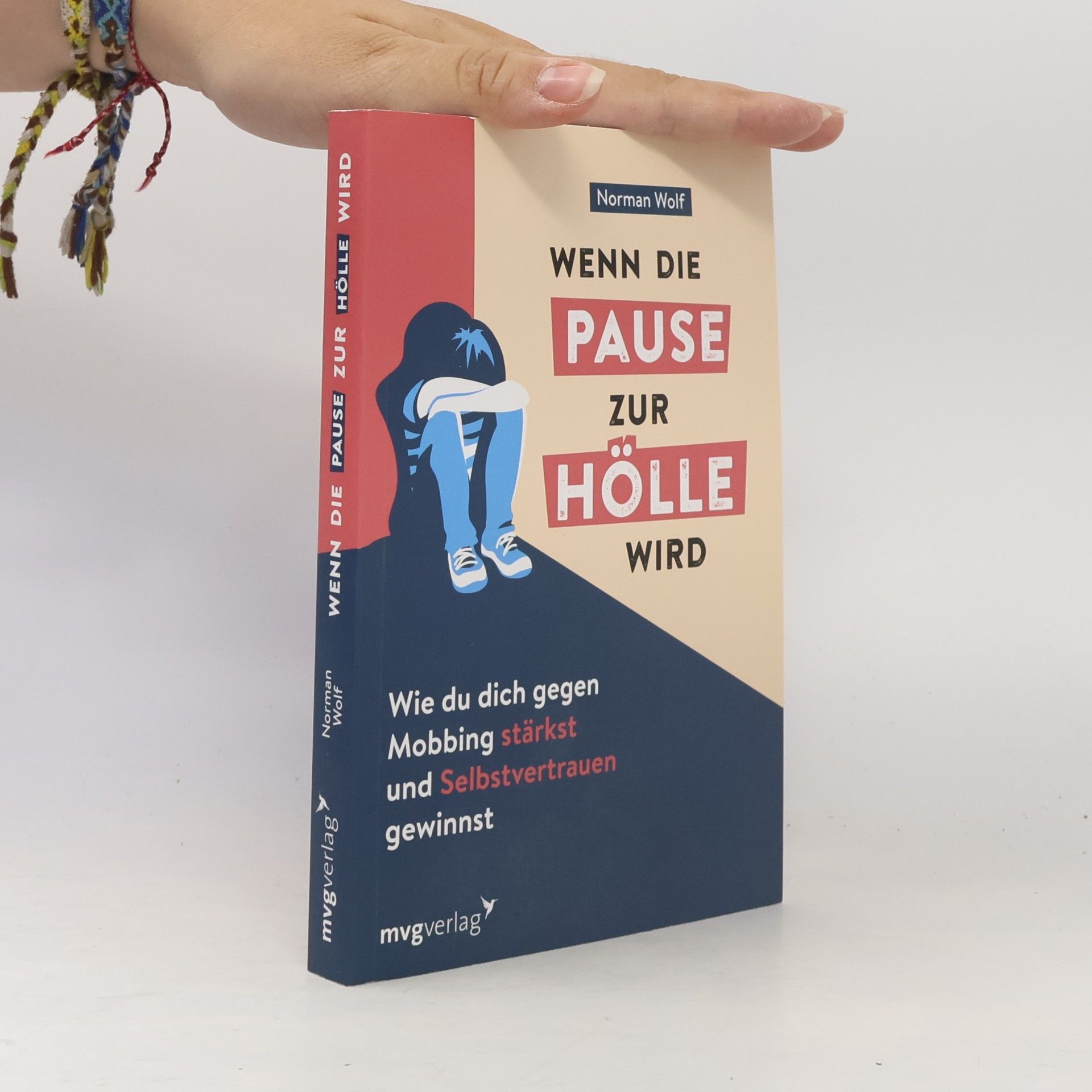 Norman Wolf Wenn die Pause zur Hölle wird