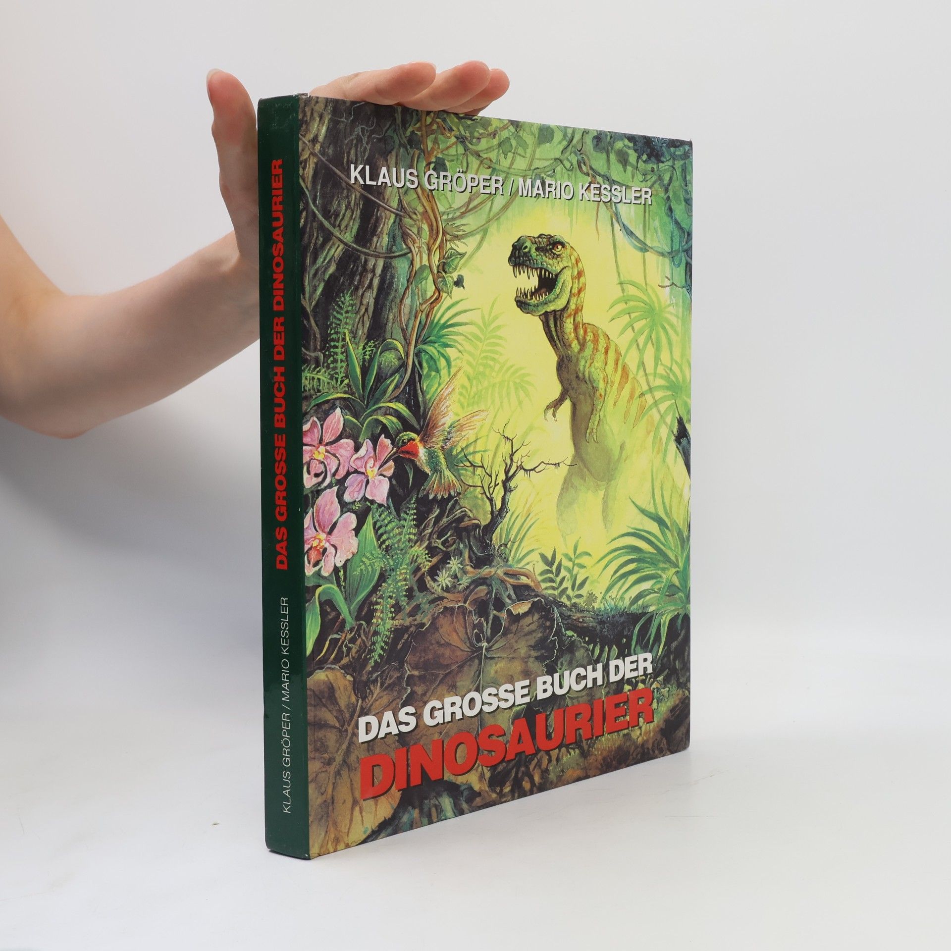 Klaus Gröper Das grosse Buch der Dinosaurier