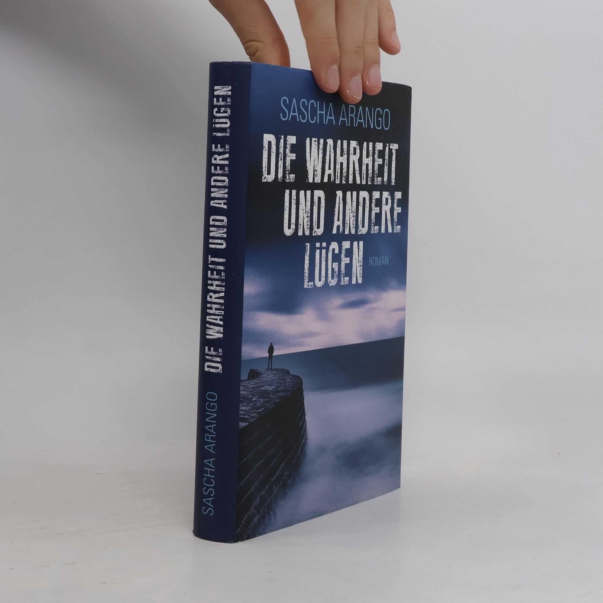 Sascha Arango Die Wahrheit und Andere Lügen