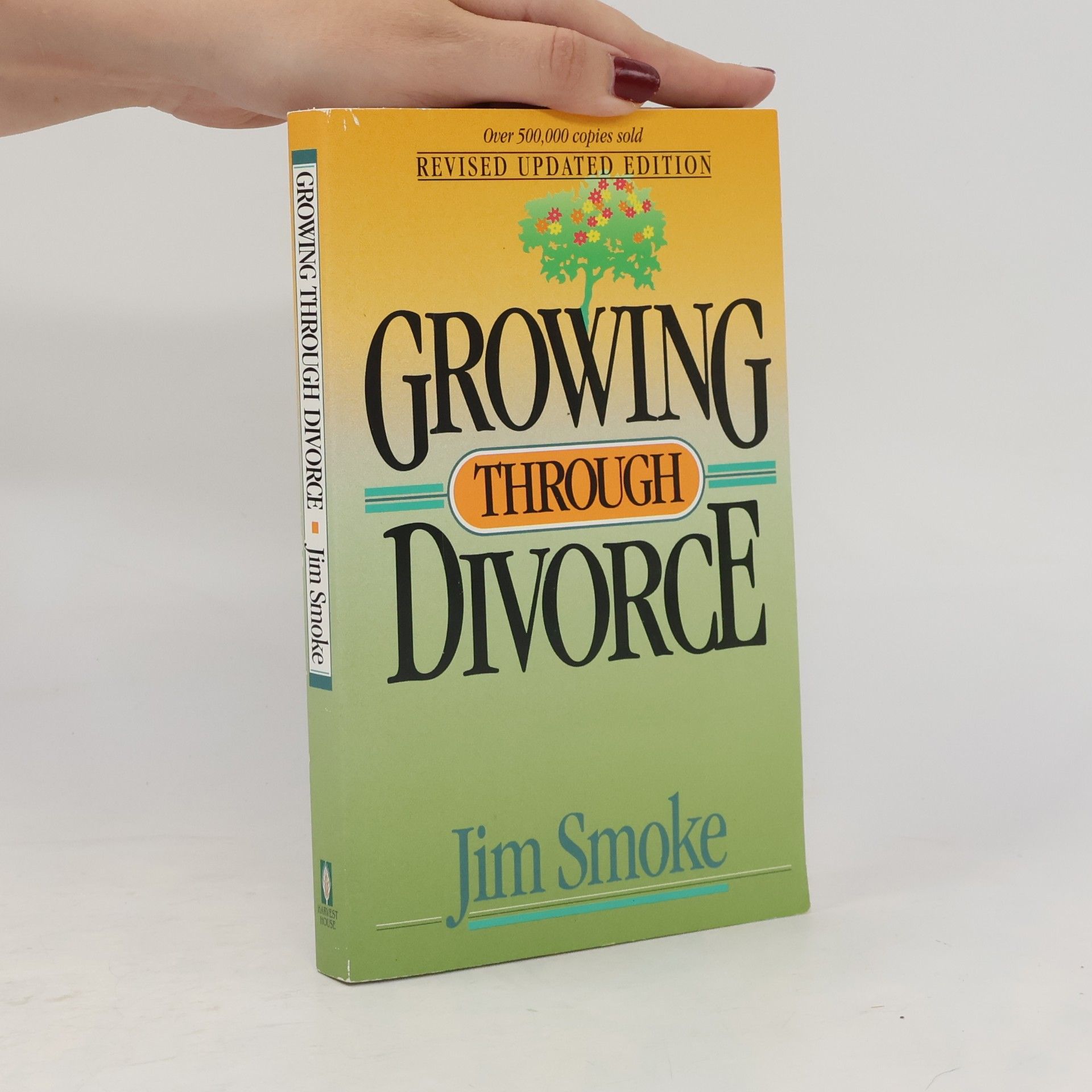 Growing Through Divorce - Revised Updated Edition