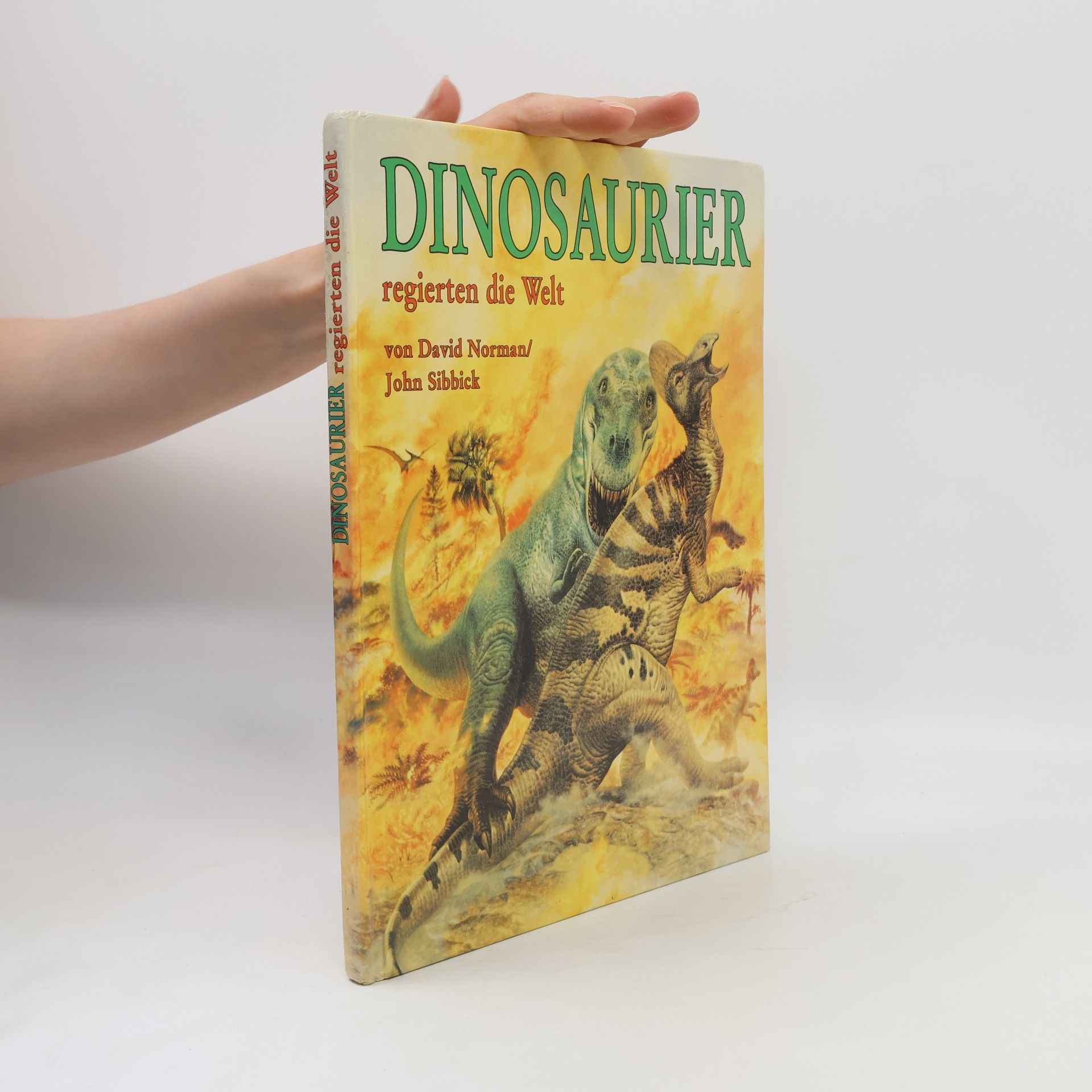 David B. Norman Dinosaurier regierten die Welt