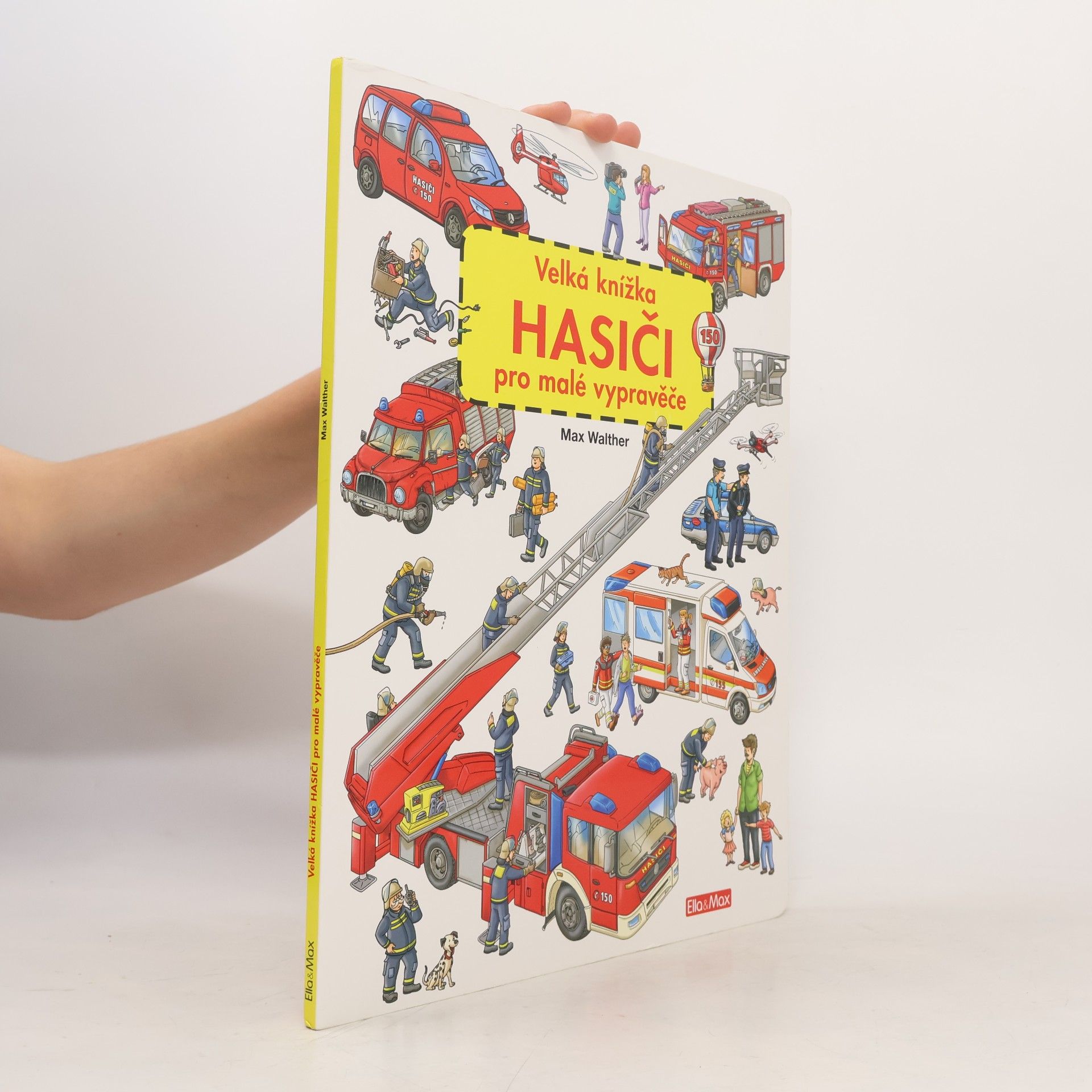 Max Walther Hasiči - Velká knížka pro malé vypravěče