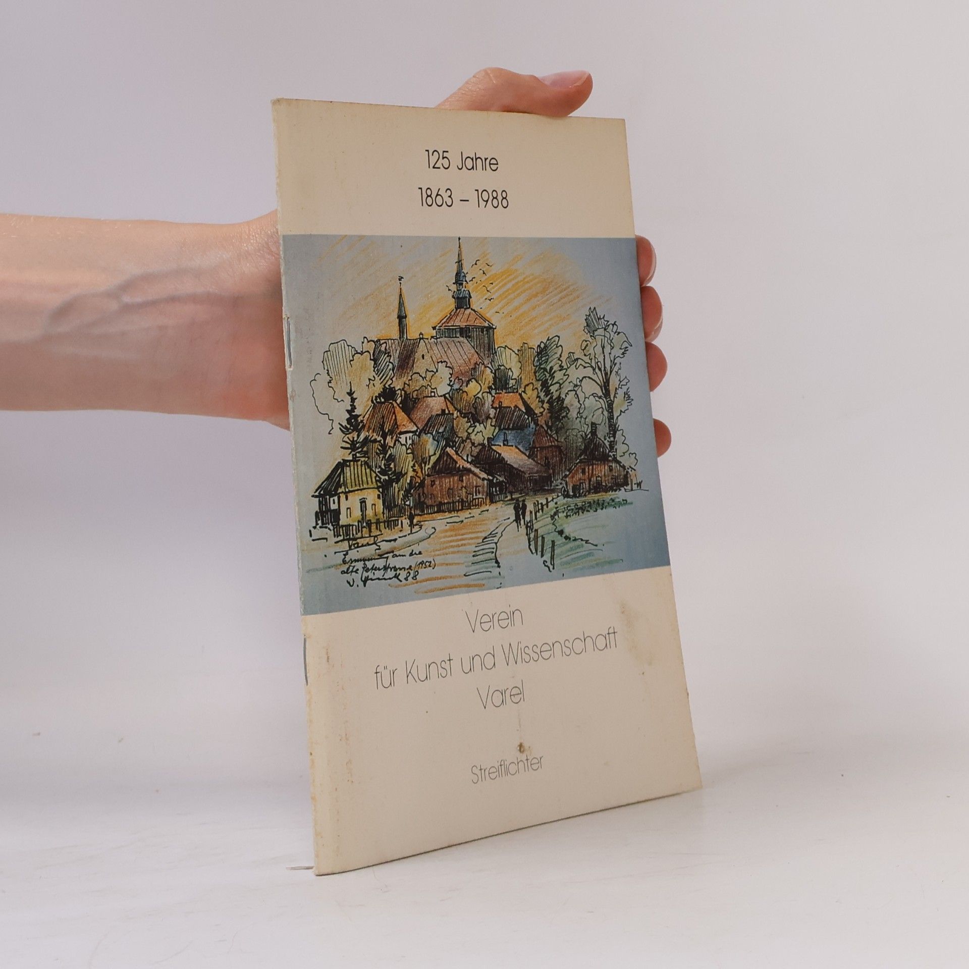 kolektiv 25 Jahre 1863-1988 Veren für Kunst und Wissenschaft Varel