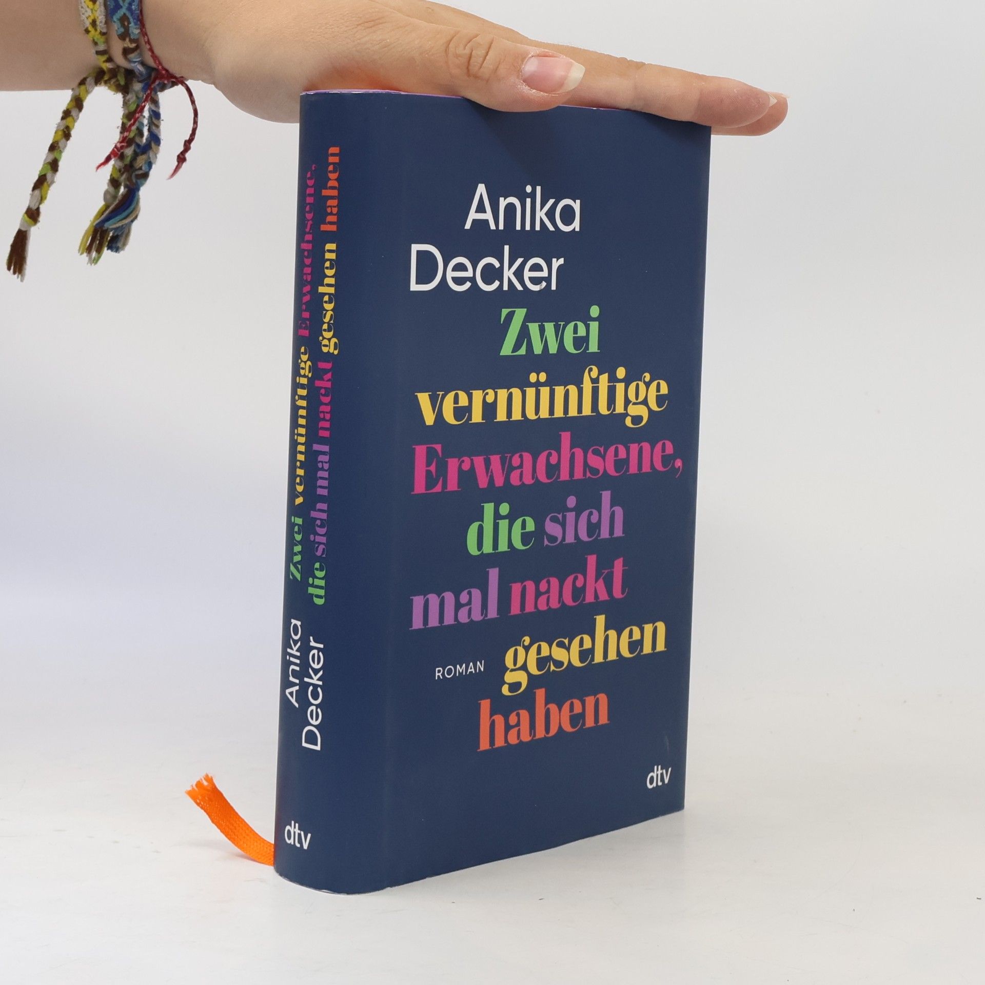 Anika Decker Zwei vernünftige Erwachsene, die sich mal nackt gesehen haben