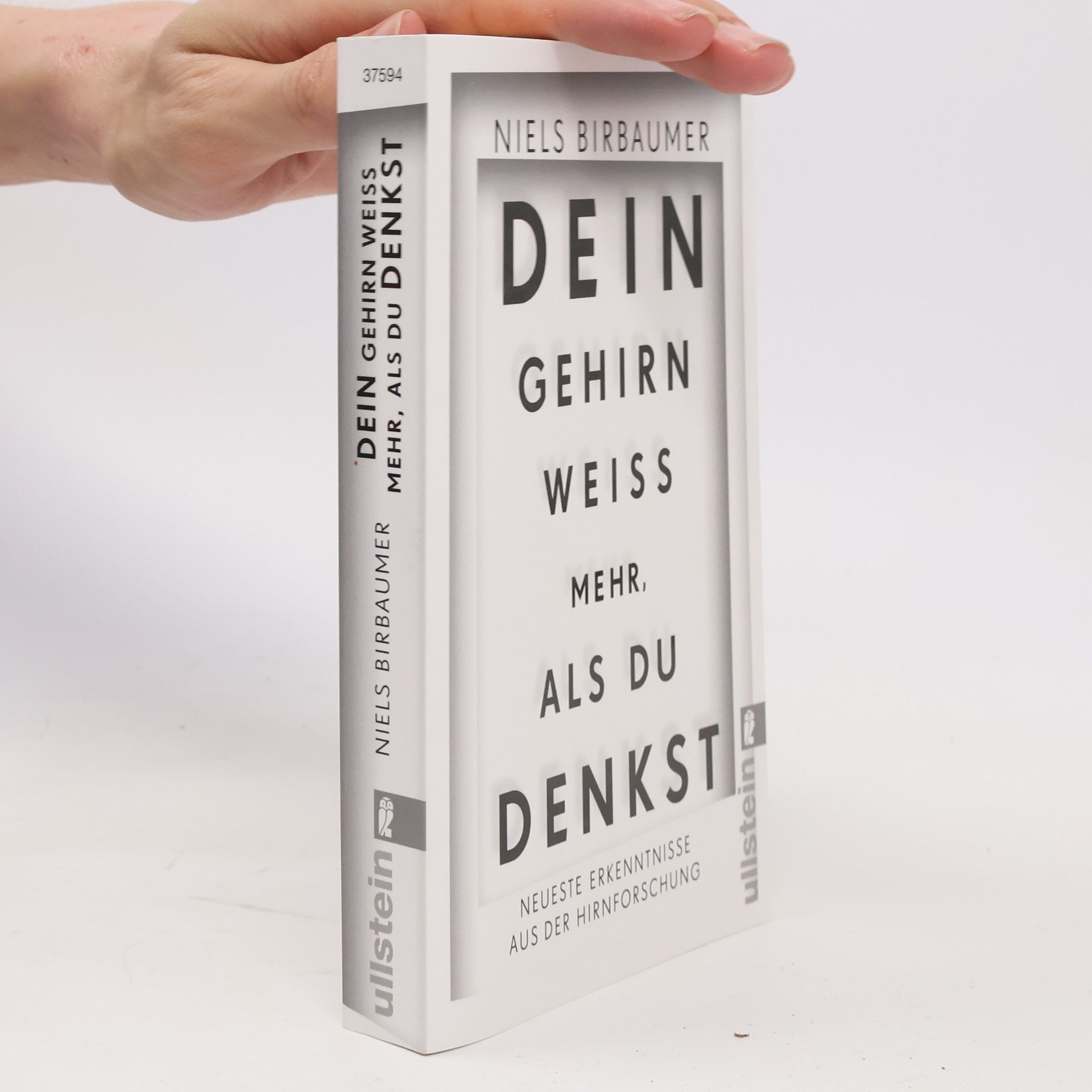 Niels Birbaumer Dein Gehirn weiß mehr, als du denkst