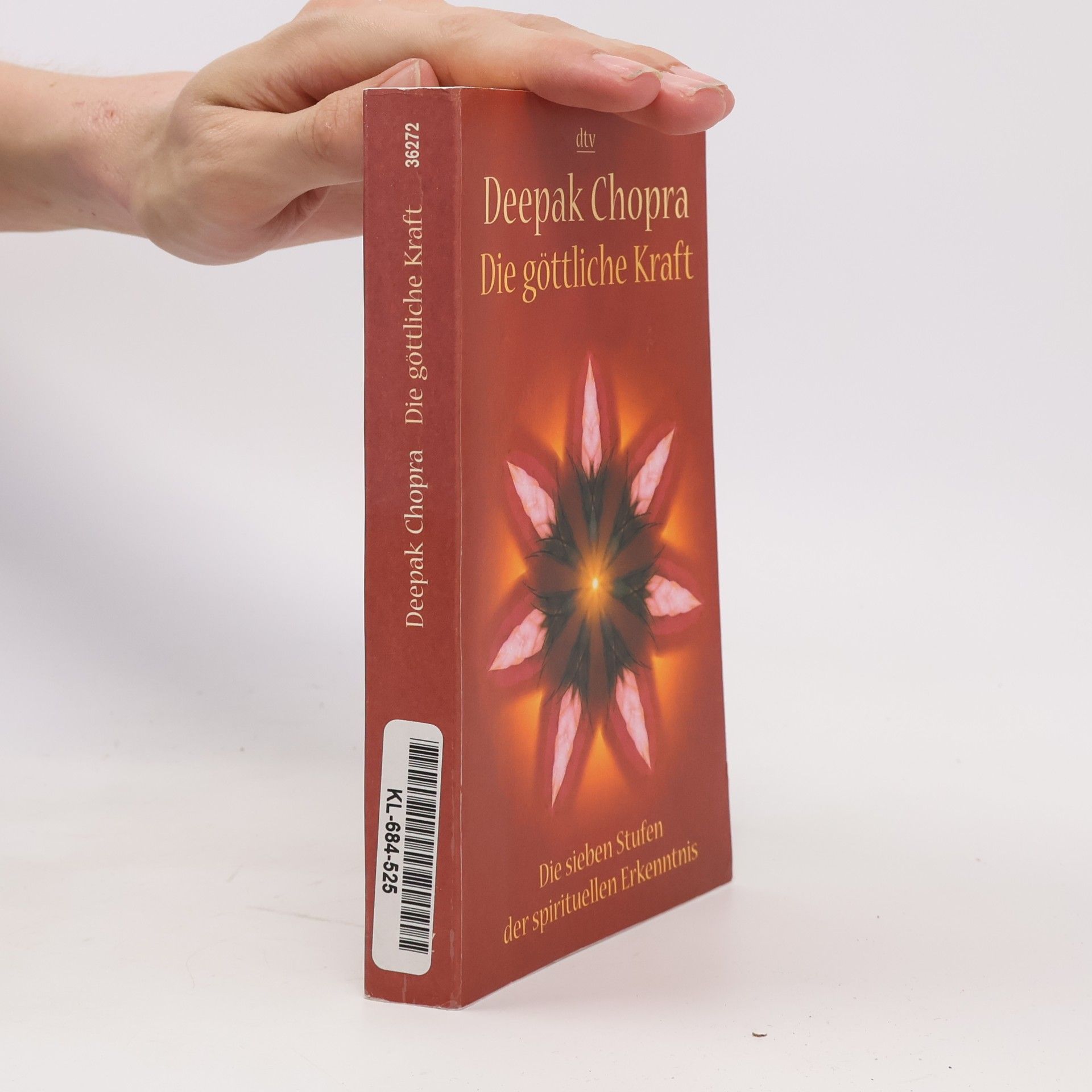 Deepak Chopra Die göttliche Kraft