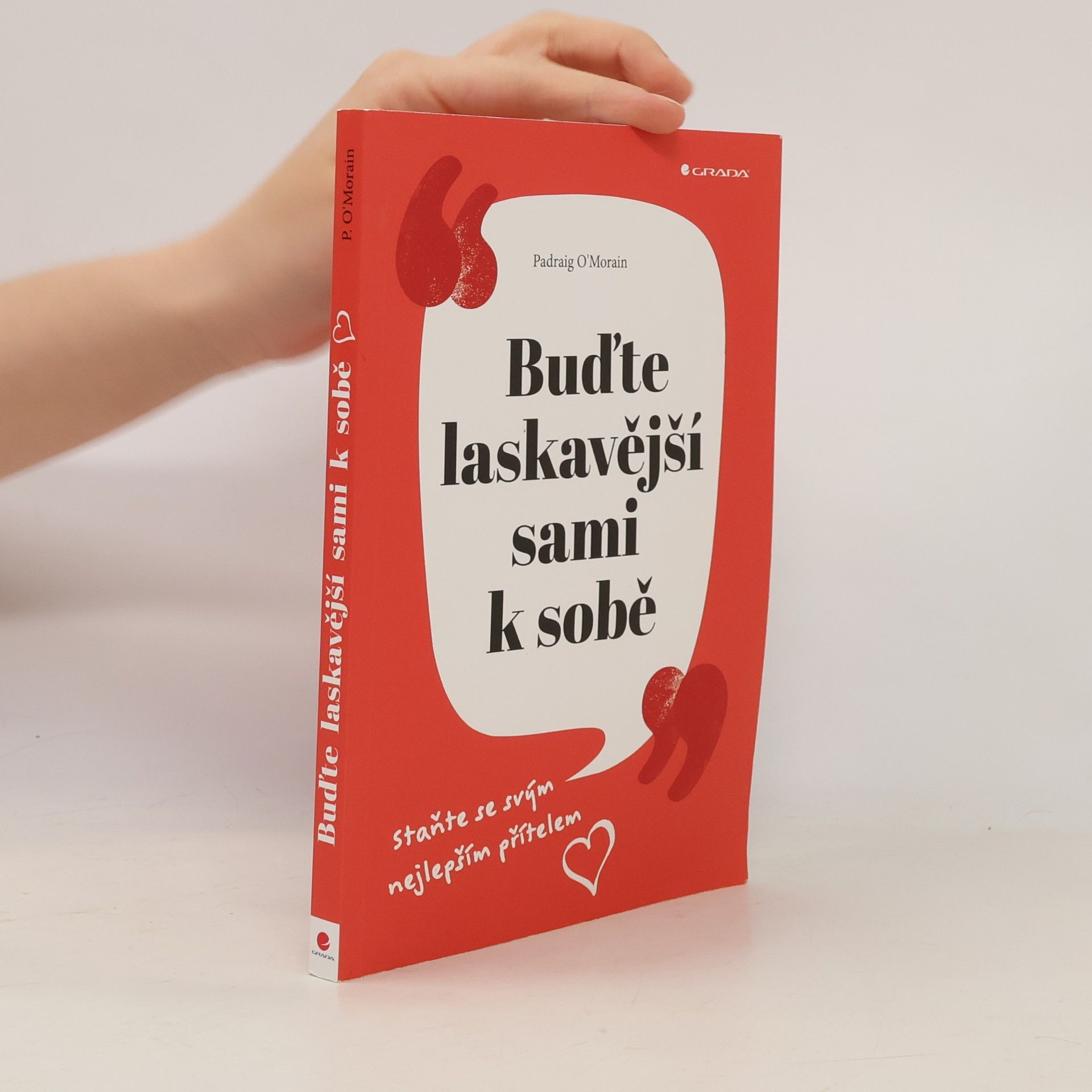 Buďte laskavější sami k sobě : staňte se svým nejlepším přítelem