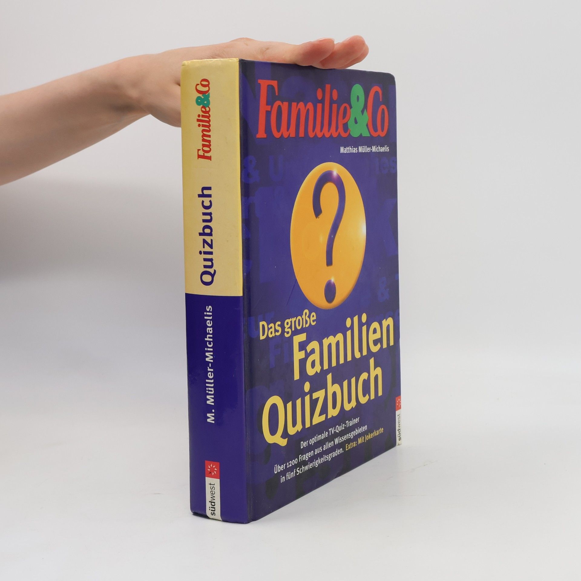 Matthias Müller-Michaelis Das große Familien-Quizbuch