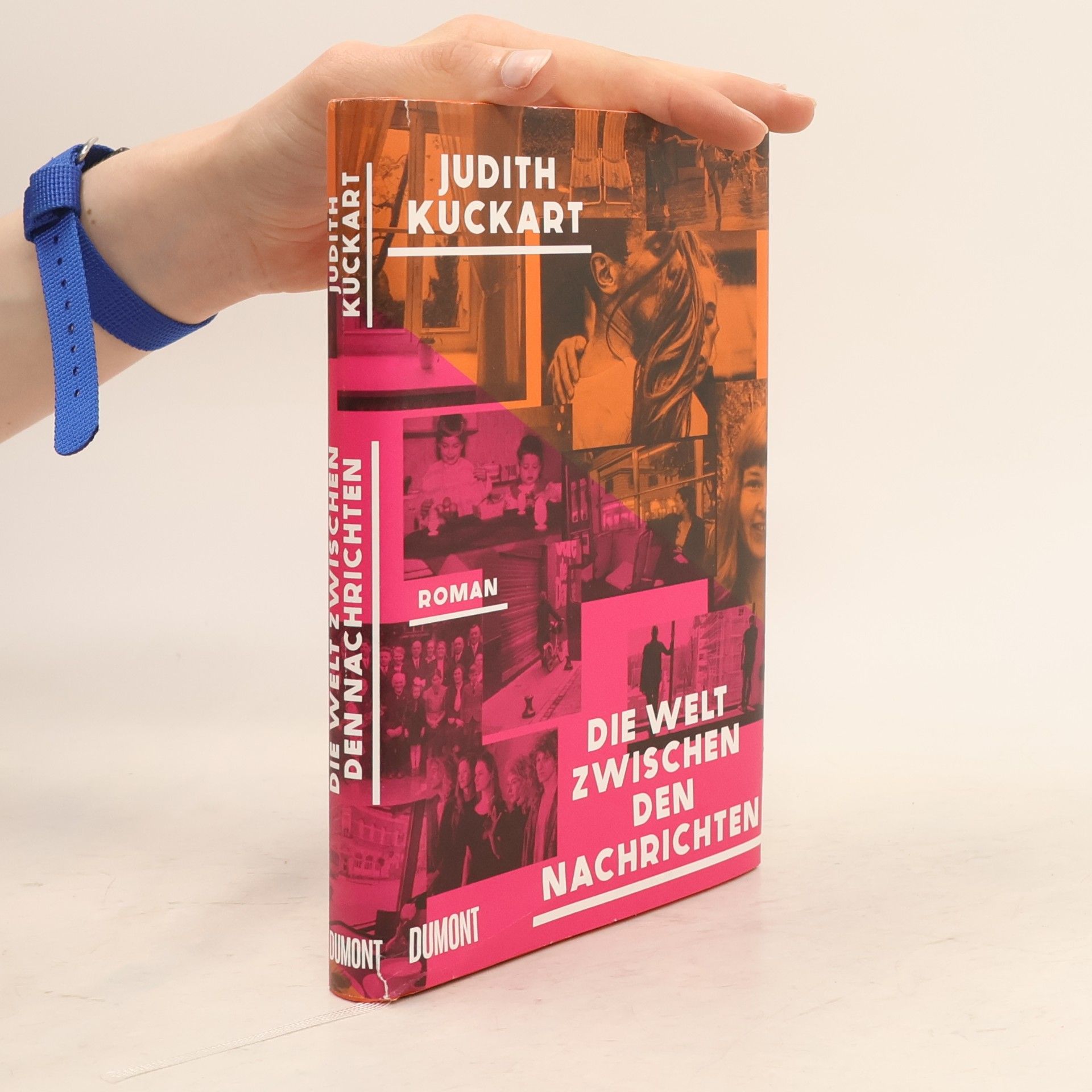 Judith Kuckart Die Welt zwischen den Nachrichten