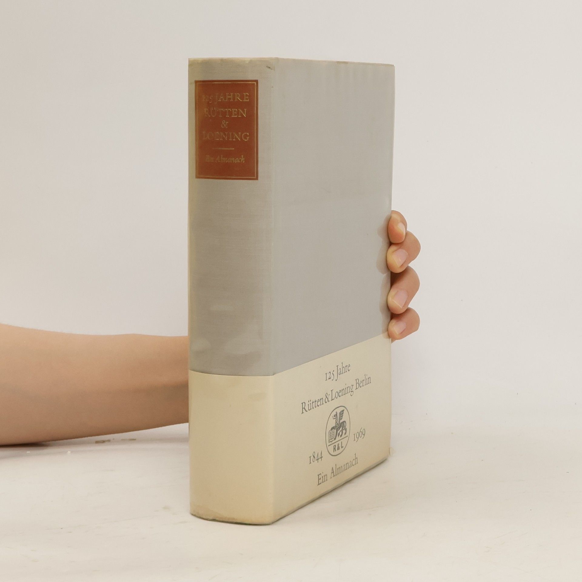 Various authors 125 Jahre Rütten & Loening 1844-1969