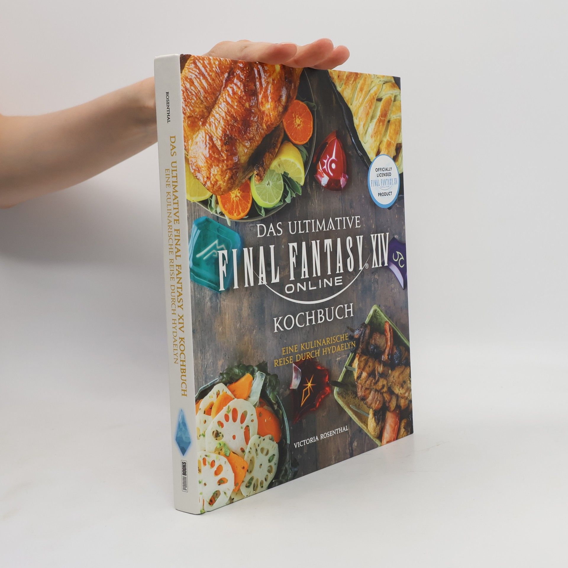 Victoria Rosenthal Das ultimative Final Fantasy XIV Kochbuch