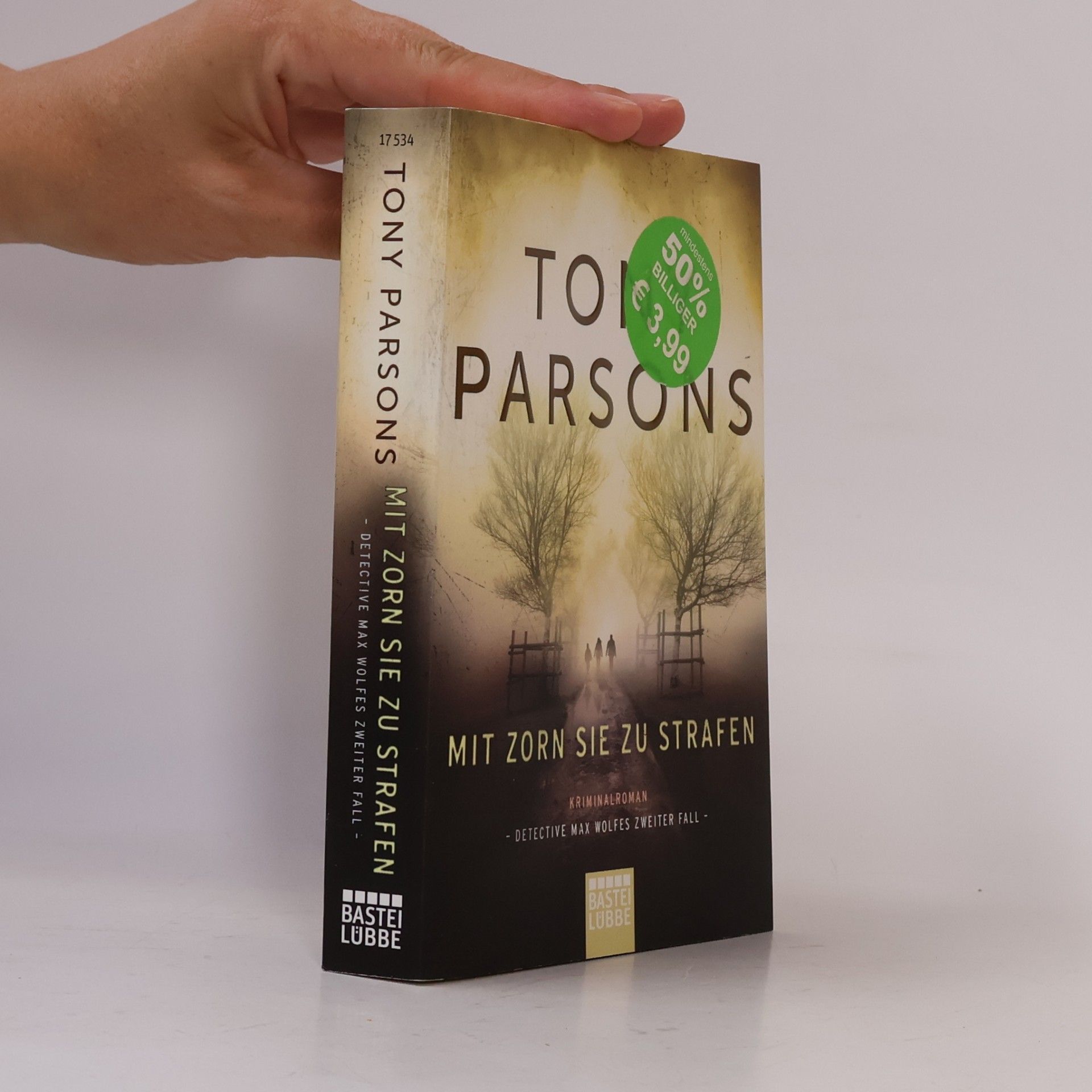 Tony Parsons Mit Zorn sie zu strafen