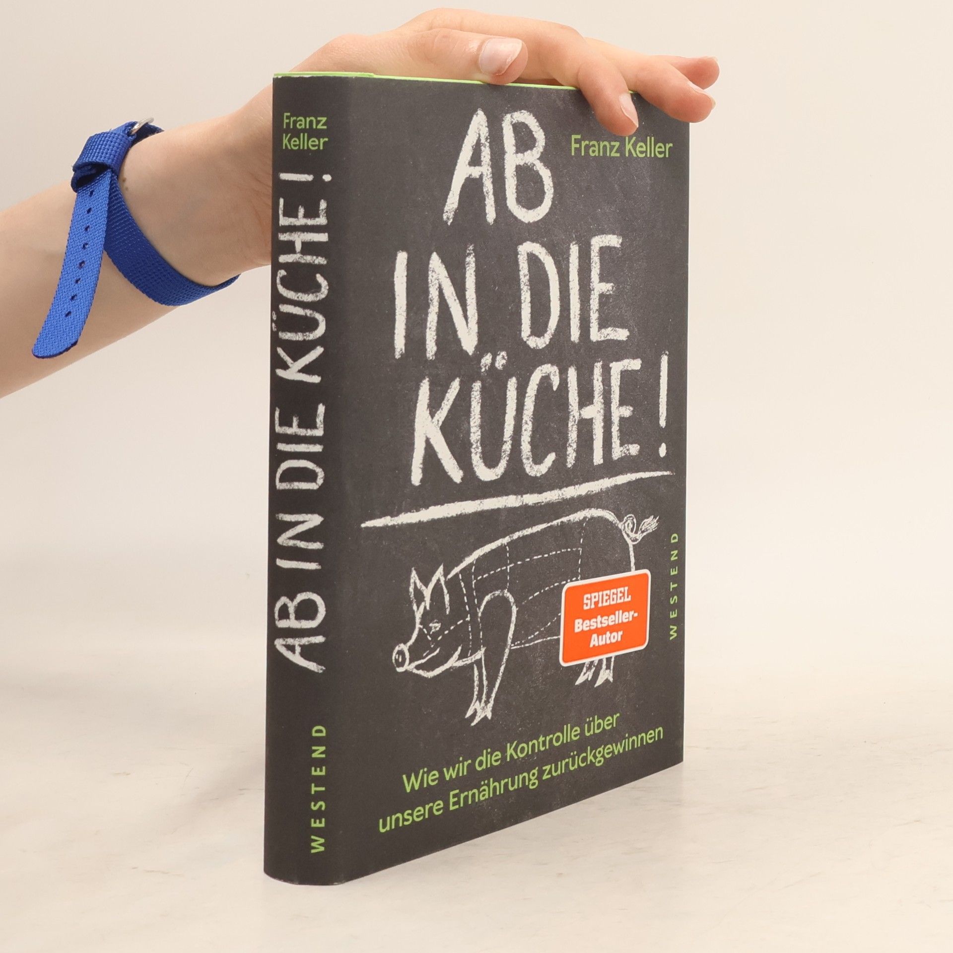 Franz Keller Ab in die Küche!