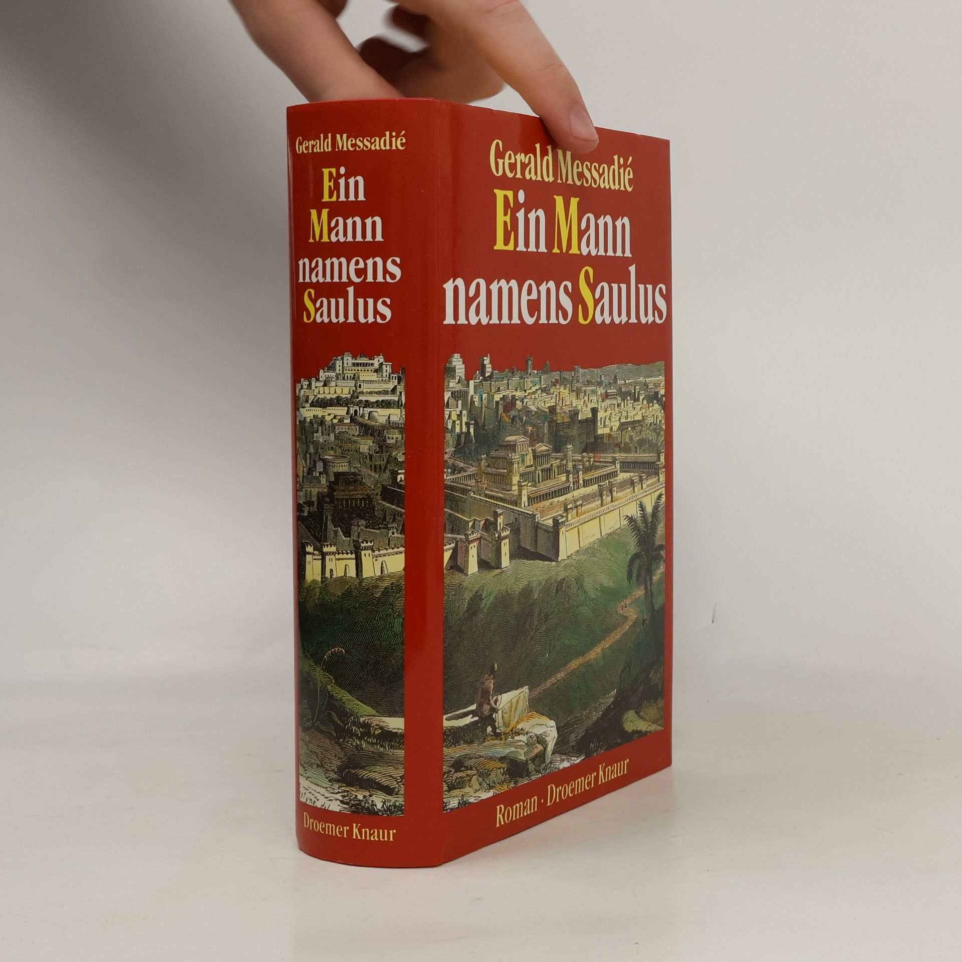 Gerald Messadié Ein Mann namens Saulus : Roman