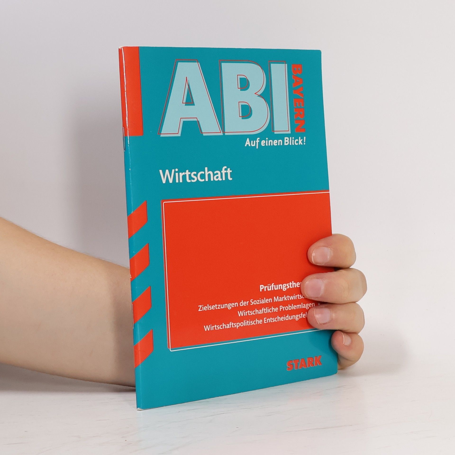 Autorenkollektiv Abi Bayern auf einen Blick! - Wirtschaft