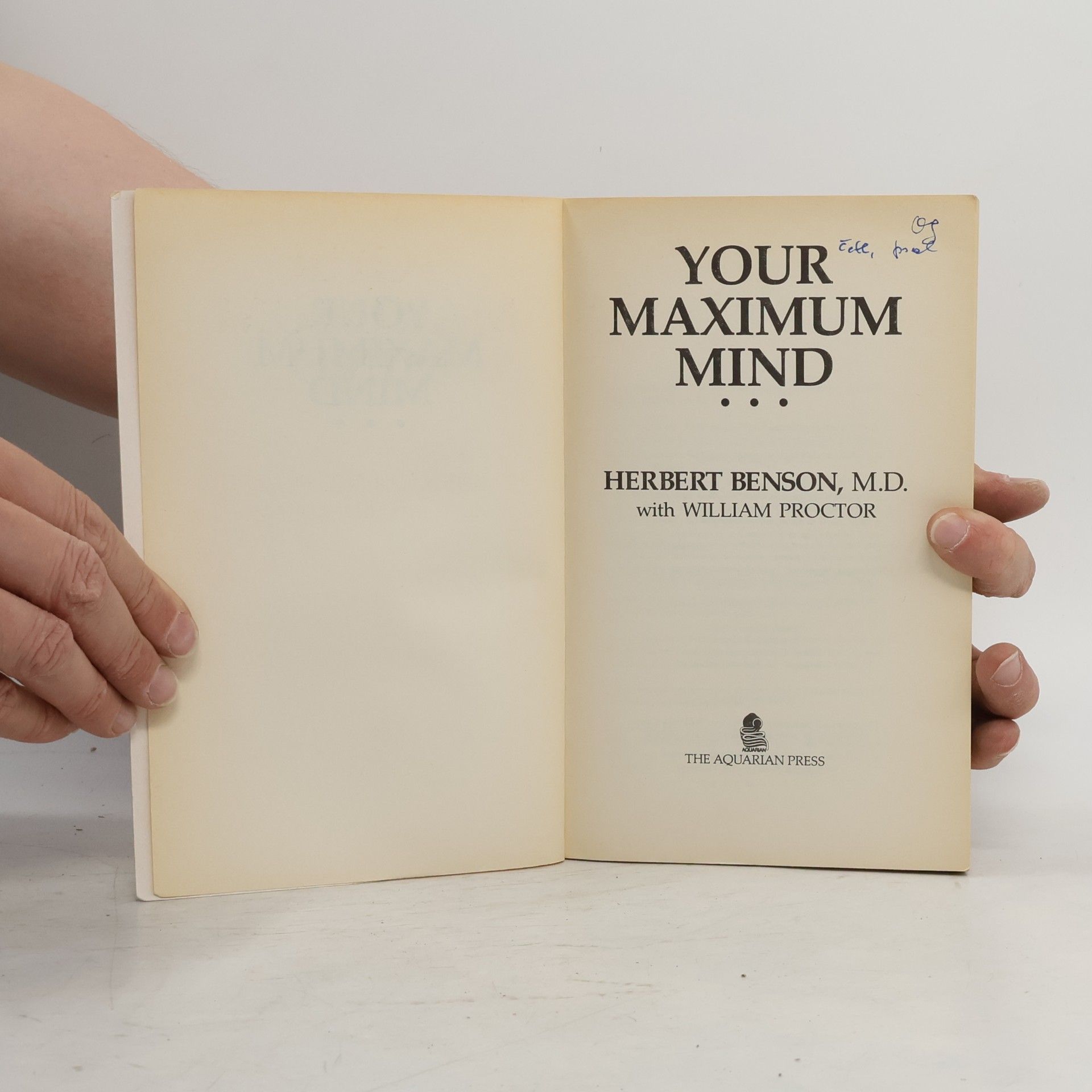 Herbert Benson M.D. Your Maximum Mind