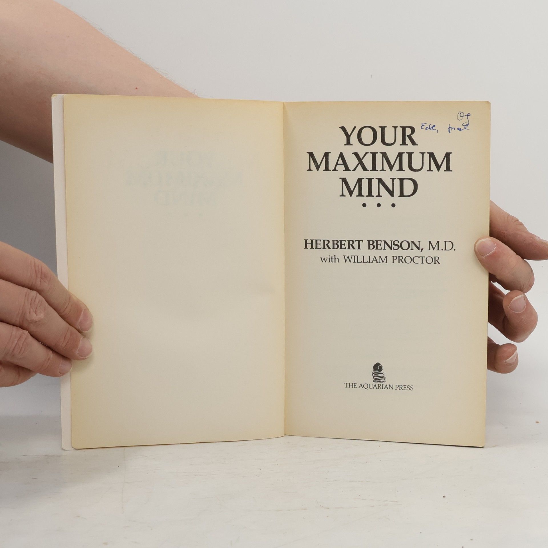 Herbert Benson M.D. Your Maximum Mind