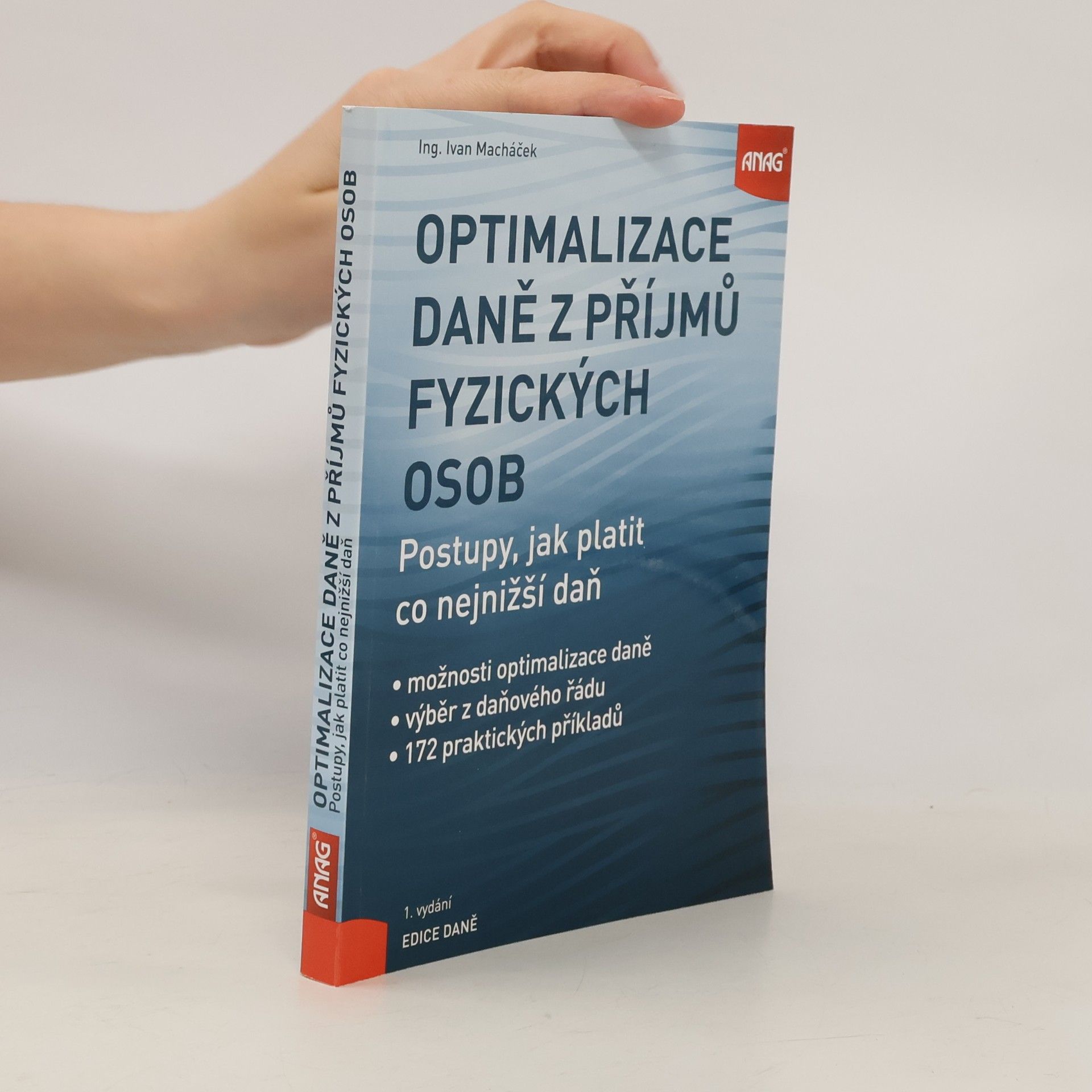 Ivan Macháček Optimalizace daně z příjmů fyzických osob : Postupy, jak platit co nejnižší daň