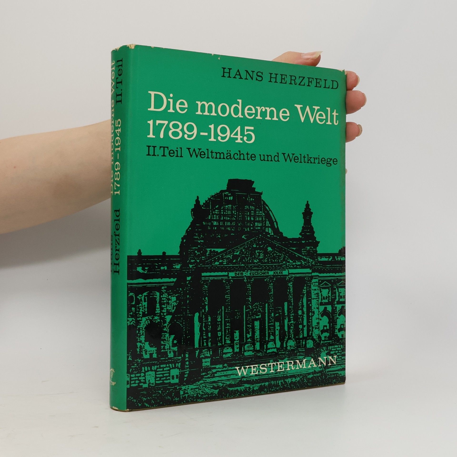 Hans Herzfeld Die moderne Welt 1789-1945