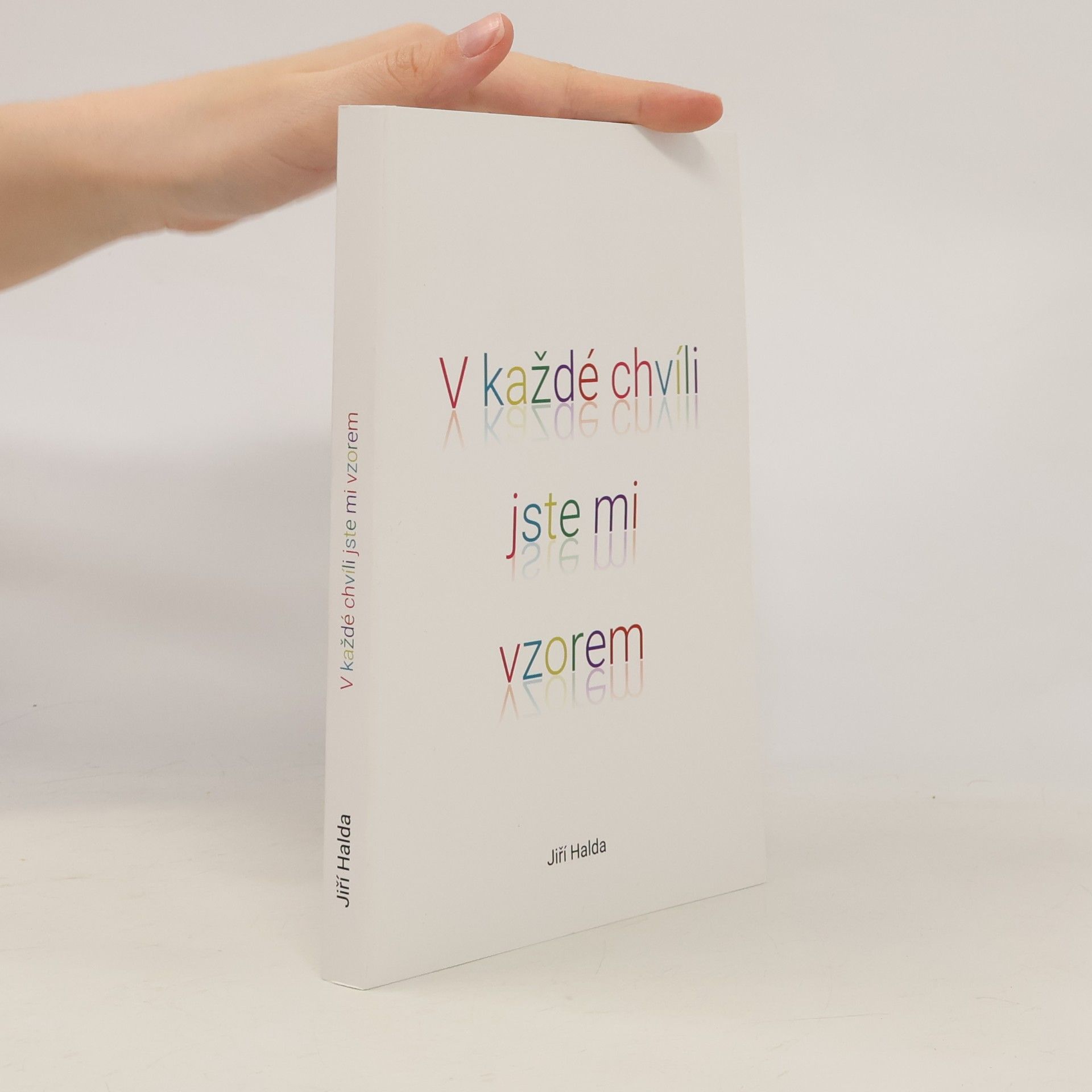 Jiří Halda V každé chvíli jste mi vzorem