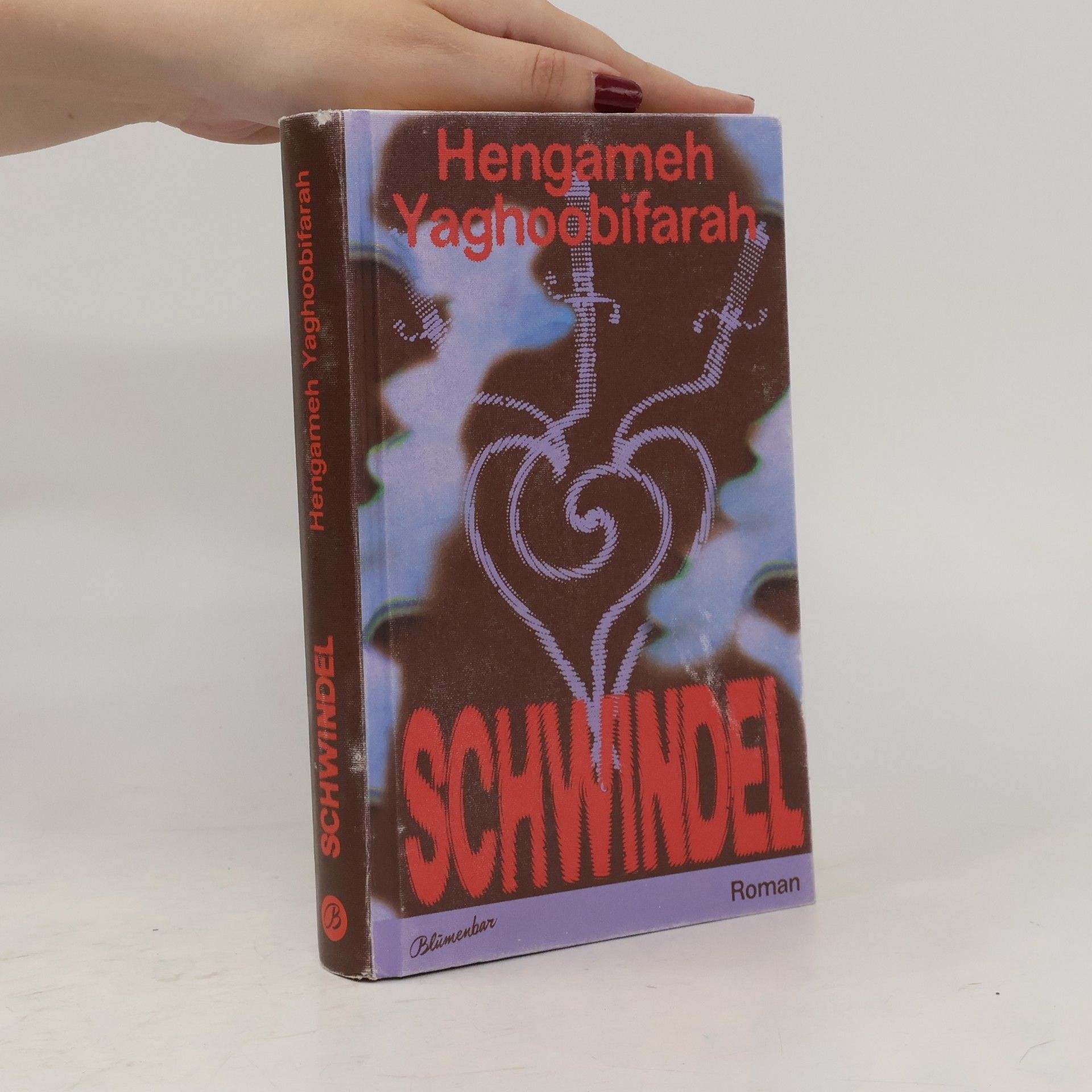 Hengameh Yaghoobifarah Schwindel. Roman