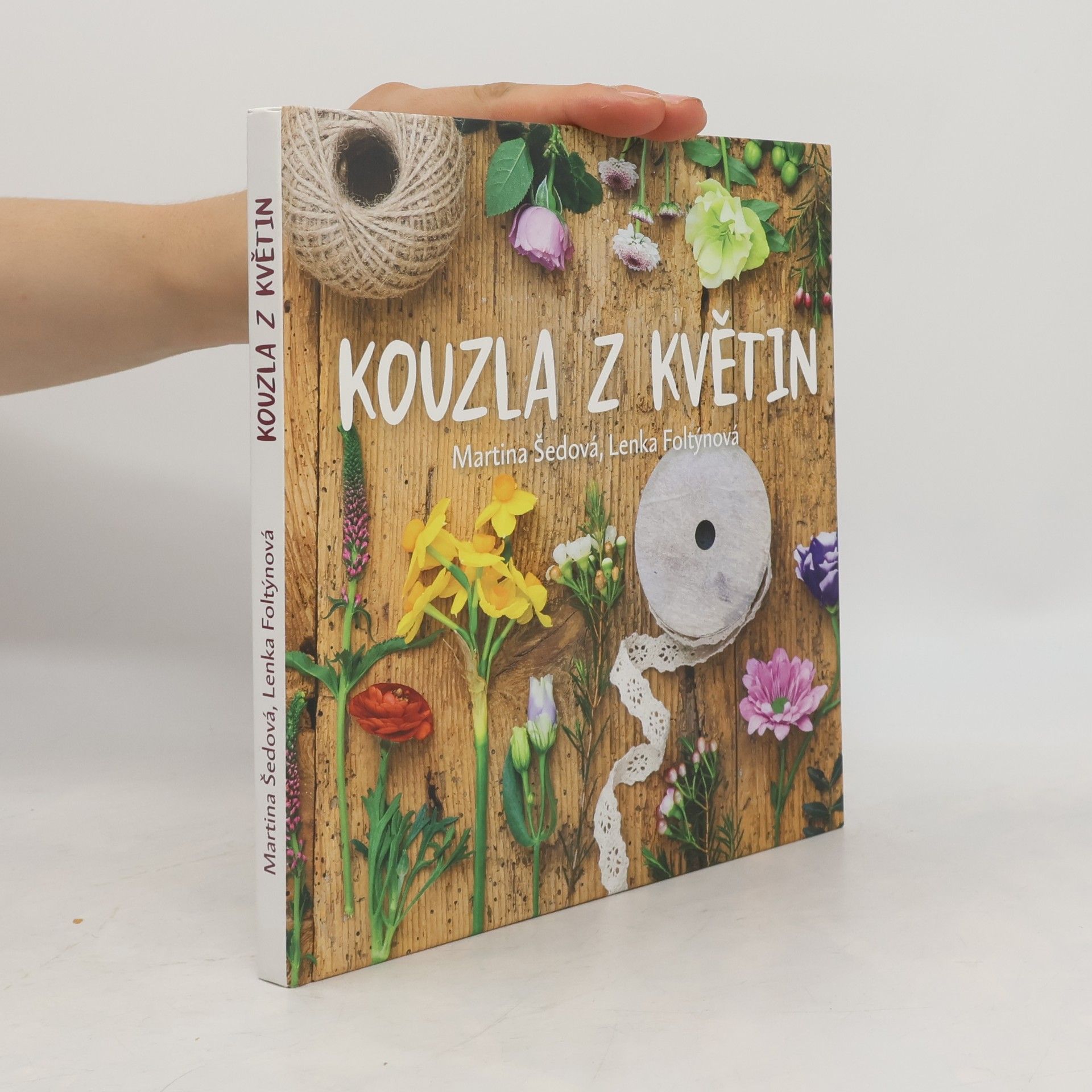Šedová Martina Kouzla z květin