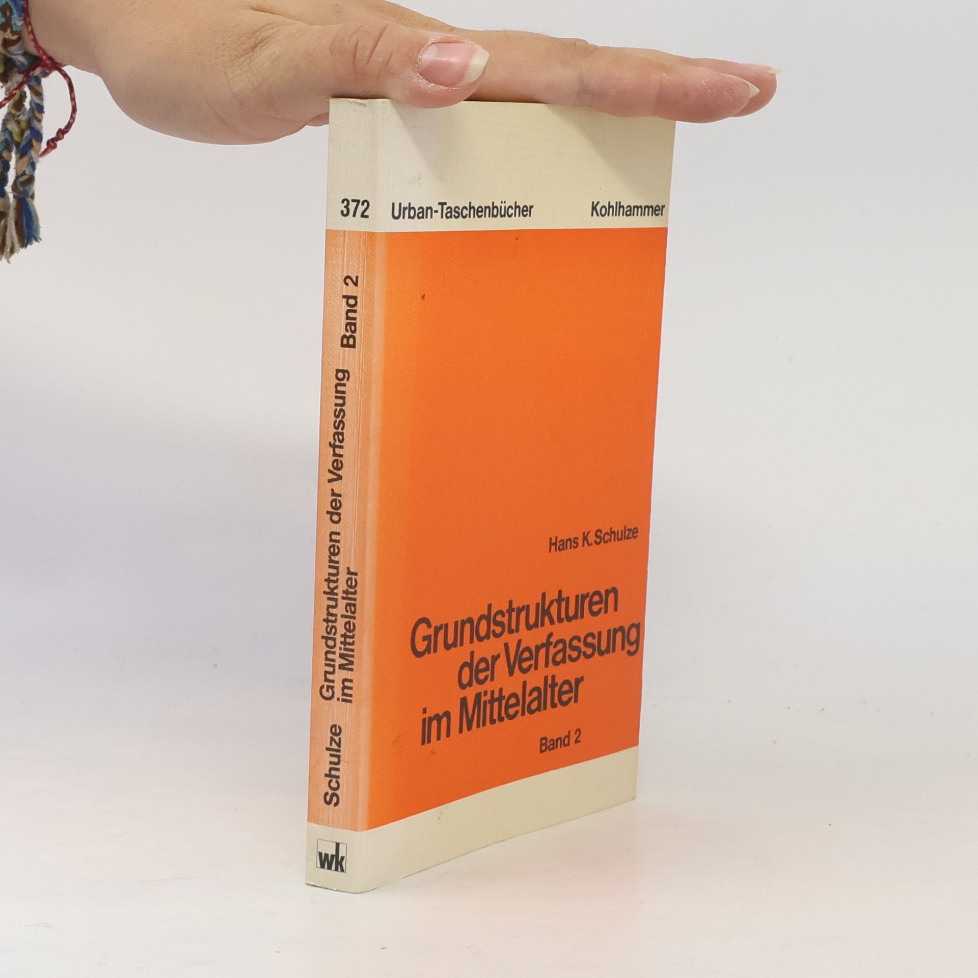 Urban-Taschenbücher - 2: Grundstrukturen der Verfassung im Mittelalter