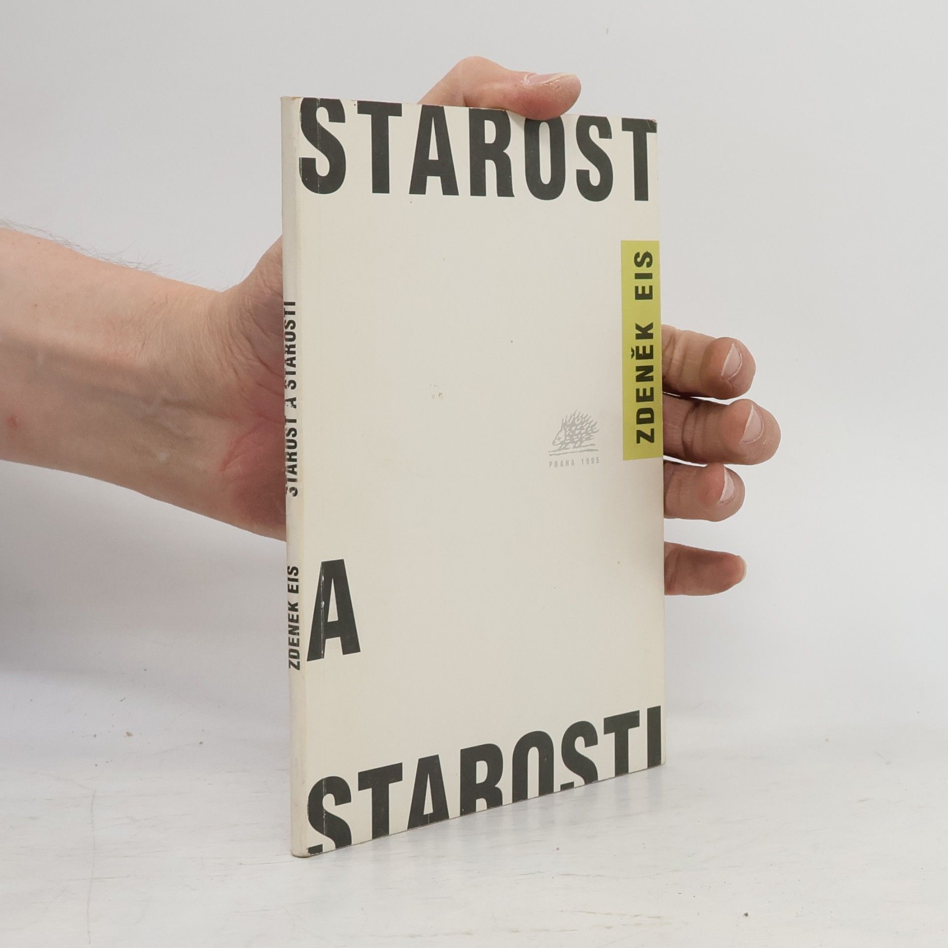 Zdeněk Eis Starost a starosti