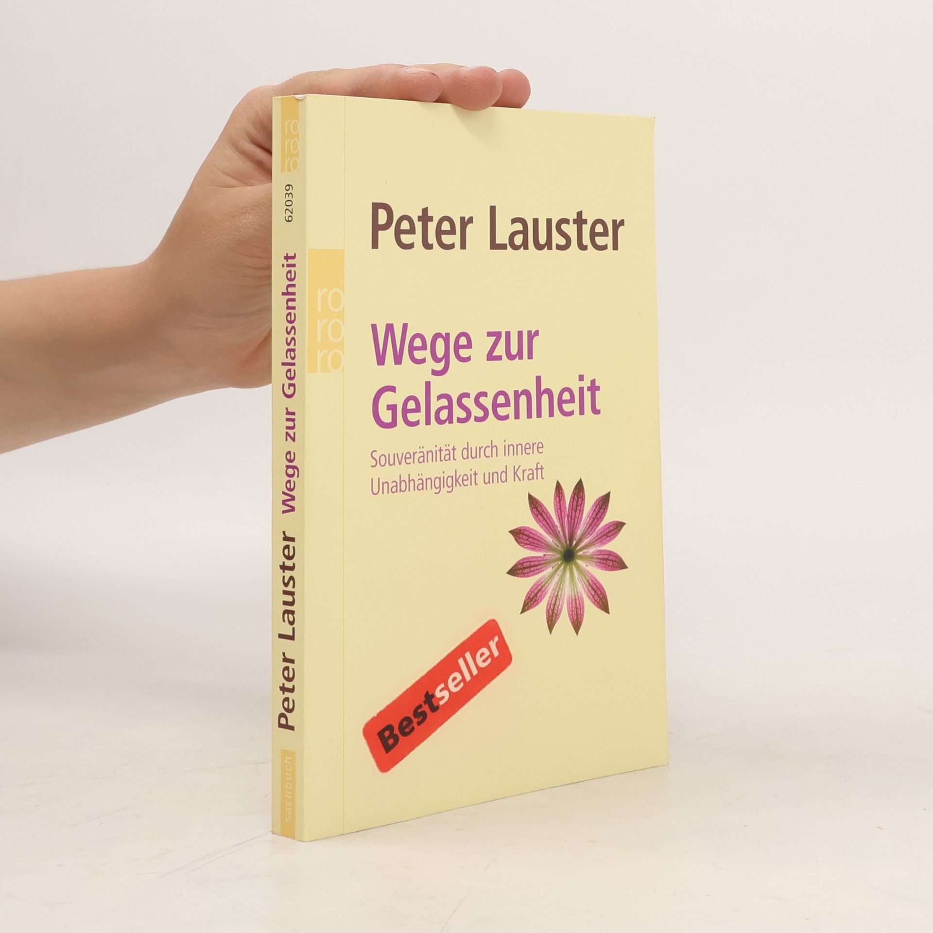 Peter Lauster Wege zur Gelassenheit