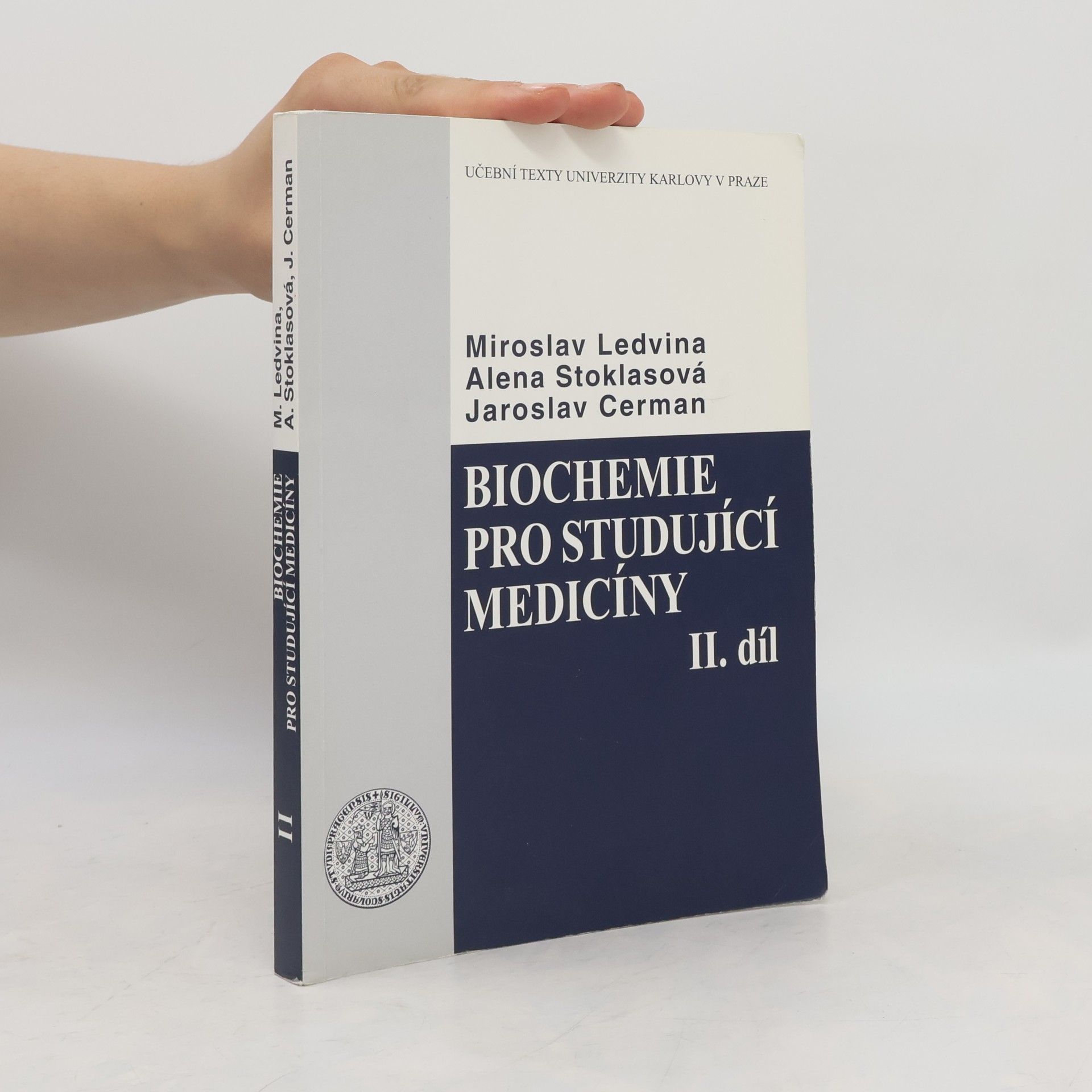 Miroslav Ledvina Biochemie pro studující medicíny. II. díl, (kapitola 14-23)