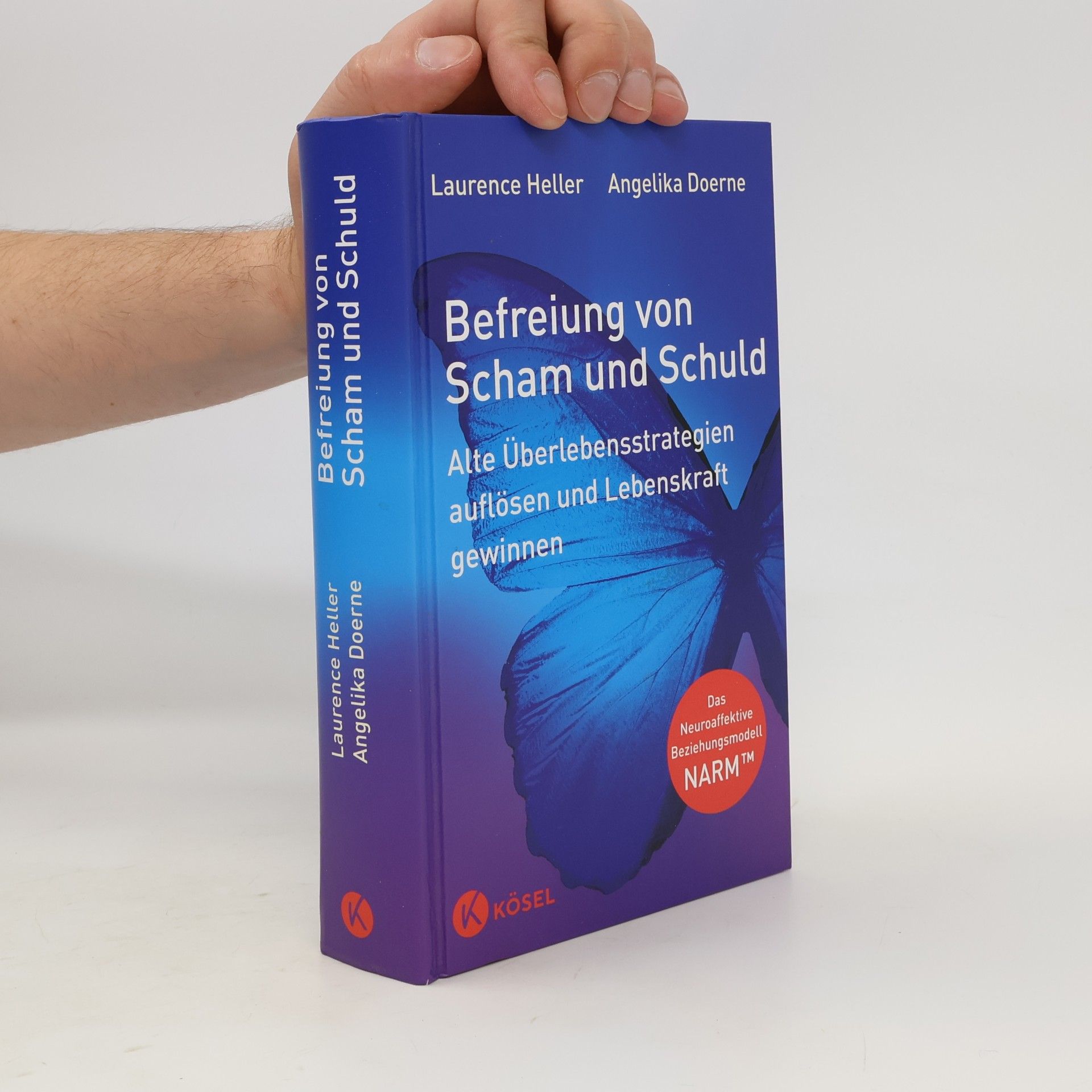 Befreiung von Scham und Schuld. Alte Überlebensstrategien auflösen und Lebenskraft gewinnen. Das Neuroaffektive Beziehungsmodell – NARM™